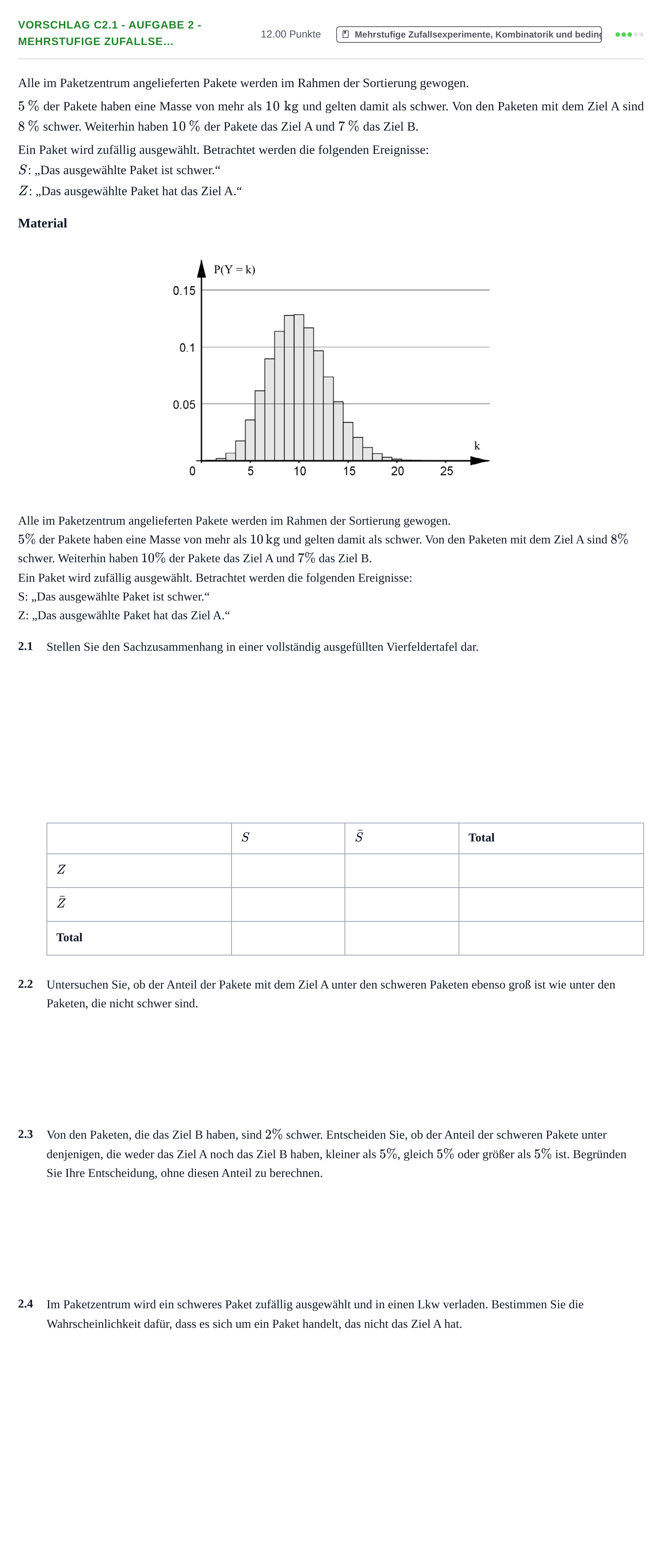Aufgabenstellung: Aufgabe Vorschlag C2.1 - Aufgabe 2 - Mehrstufige Zufallse… · Abitur Hessen Mathematik GK · CAS 2022