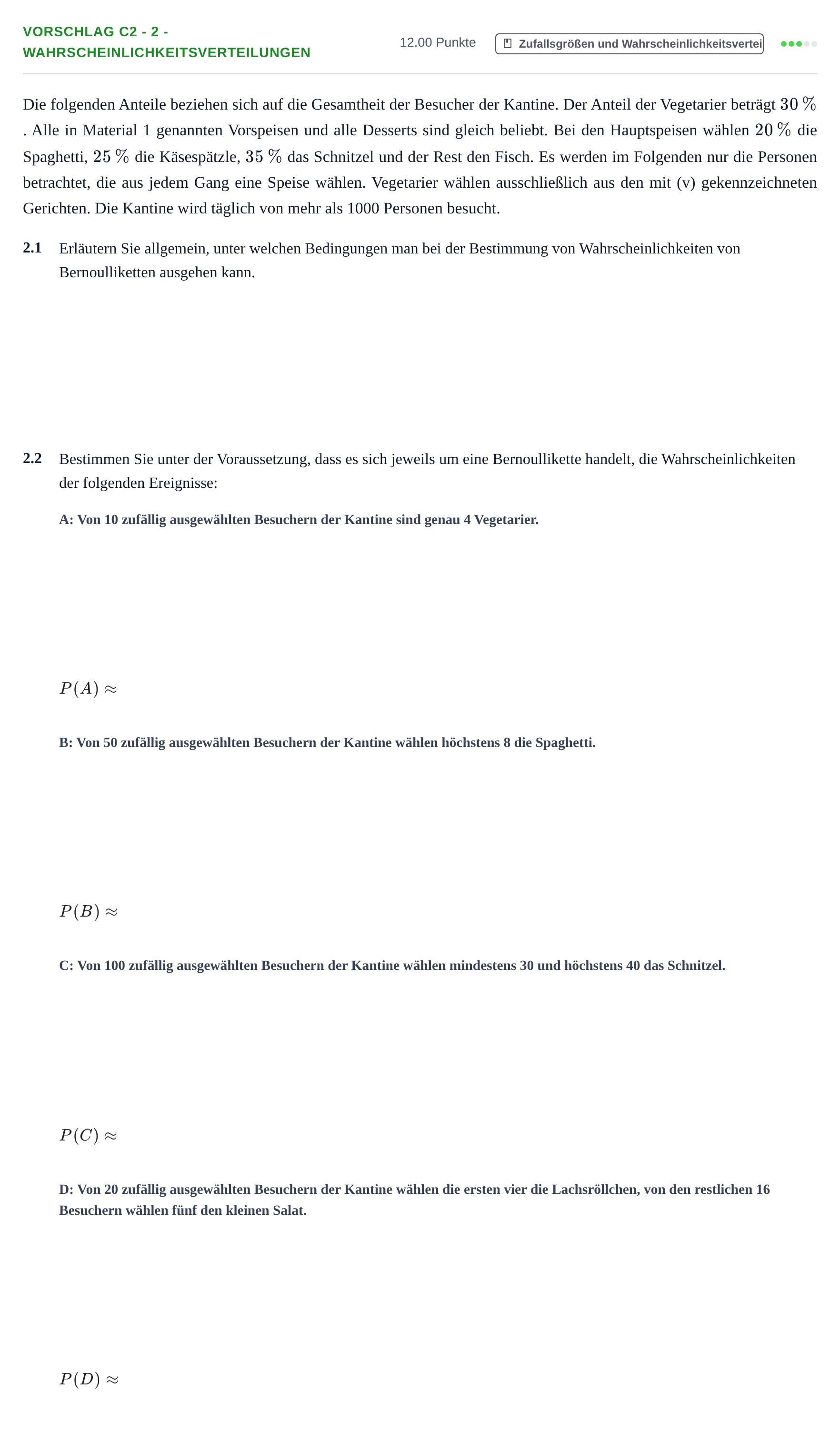 Aufgabenstellung: Aufgabe Vorschlag C2 - 2 - Wahrscheinlichkeitsverteilungen · Abitur Hessen Mathematik LK · Schulen für Erwachsene 2022