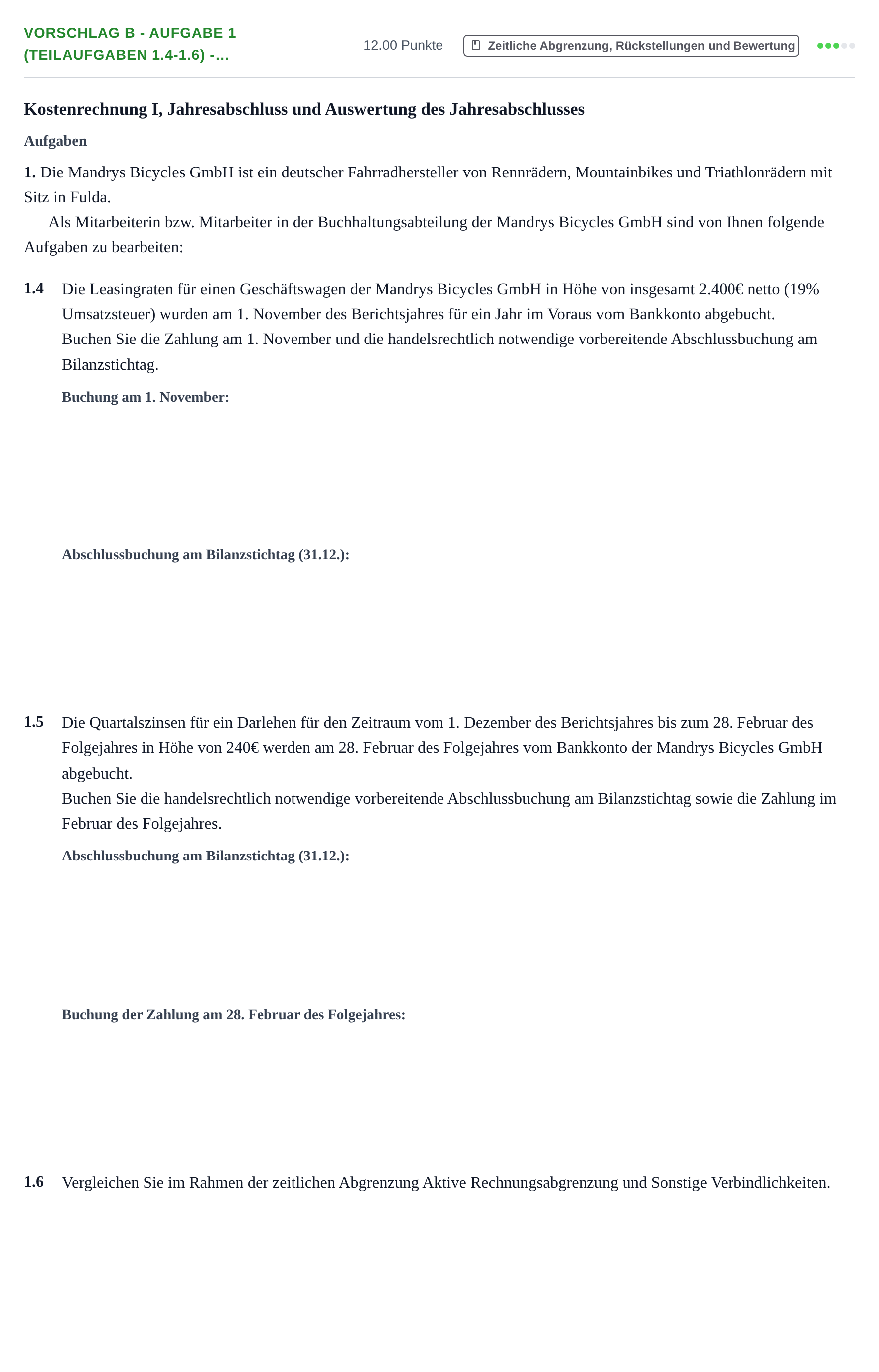 Aufgabenstellung: Aufgabe Vorschlag B - Aufgabe 1 (Teilaufgaben 1.4-1.6) -… · Abitur Hessen Rechnungswesen GK 2022