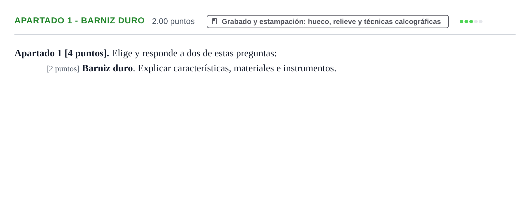 Enunciado: Apartado 1 - Barniz duro · Técnicas de Expresión Gráfico-Plástica PAU Cantabria Ordinaria 2026