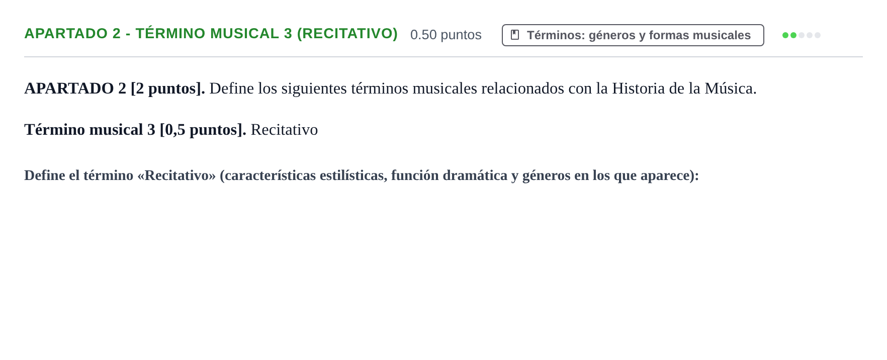 Enunciado: Apartado 2 - Término musical 3 (Recitativo) · Historia de la Música y de la Danza PAU Cantabria Ordinaria 2025