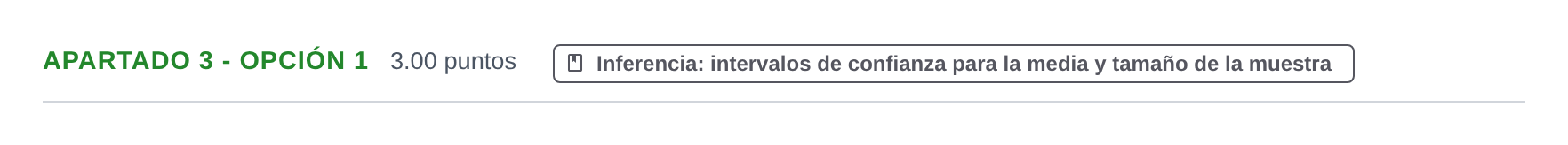 Enunciado: Apartado 3 - Opción 1 · Matemáticas aplicadas a las Ciencias Sociales II PAU Cantabria Ordinaria 2025