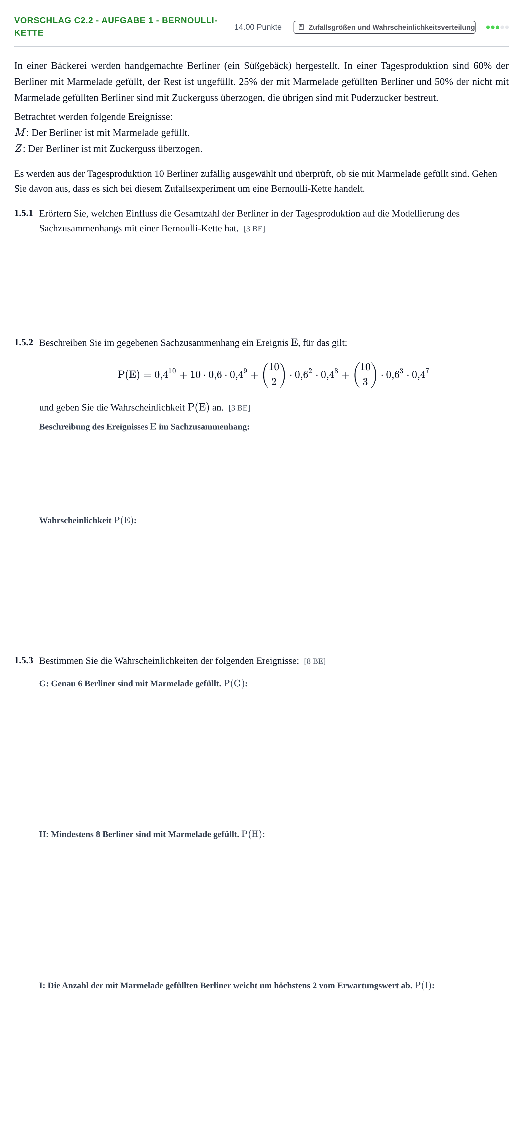 Aufgabenstellung: Aufgabe Vorschlag C2.2 - Aufgabe 1 - Bernoulli-Kette · Abitur Hessen Mathematik GK · CAS 2021