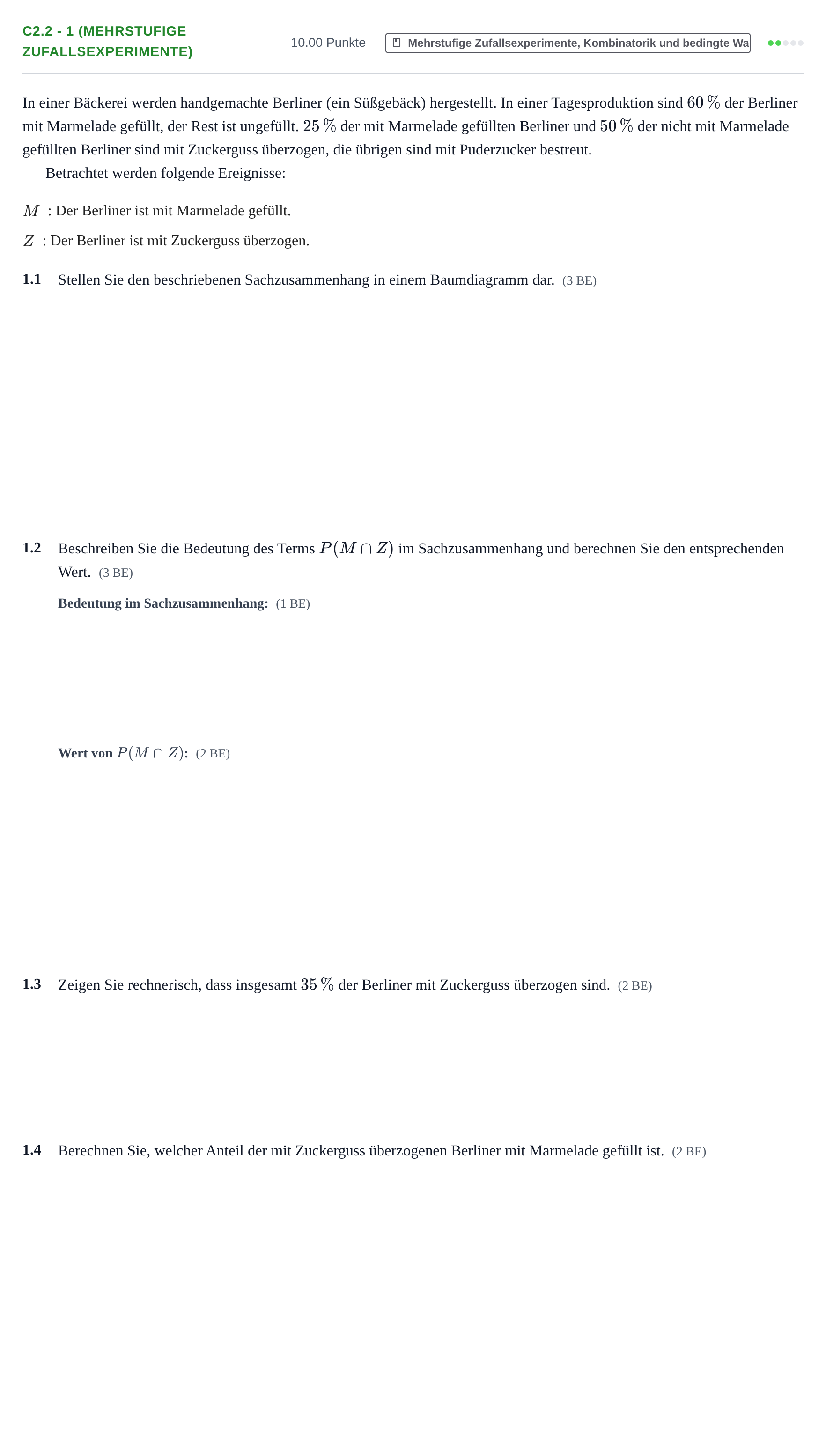 Aufgabenstellung: Aufgabe C2.2 - 1 (Mehrstufige Zufallsexperimente) · Abitur Hessen Mathematik GK · WTR 2021