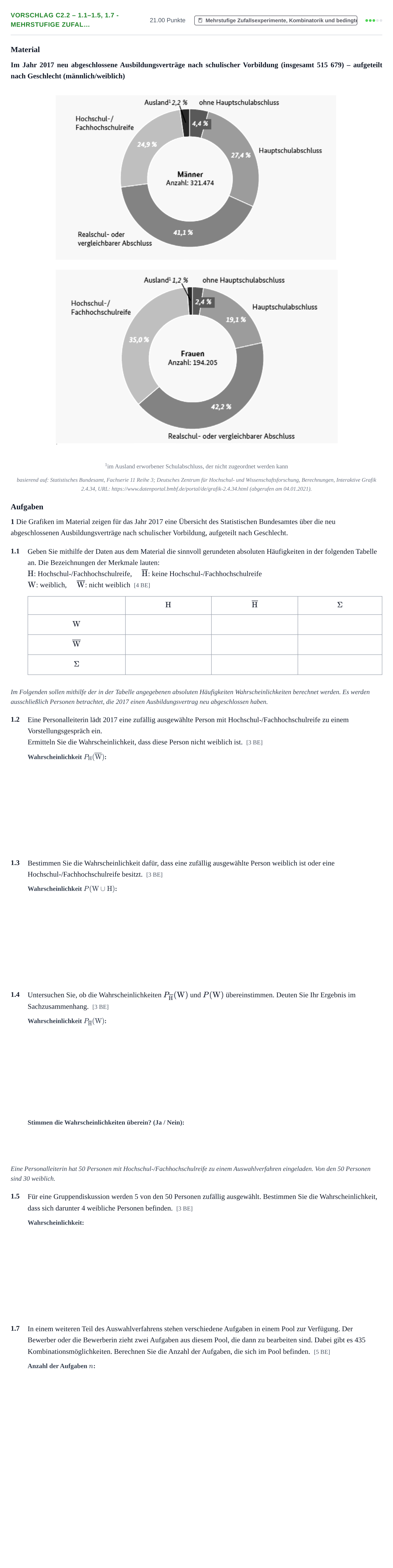 Aufgabenstellung: Aufgabe Vorschlag C2.2 – 1.1–1.5, 1.7 - Mehrstufige Zufal… · Abitur Hessen Mathematik LK · CAS 2021