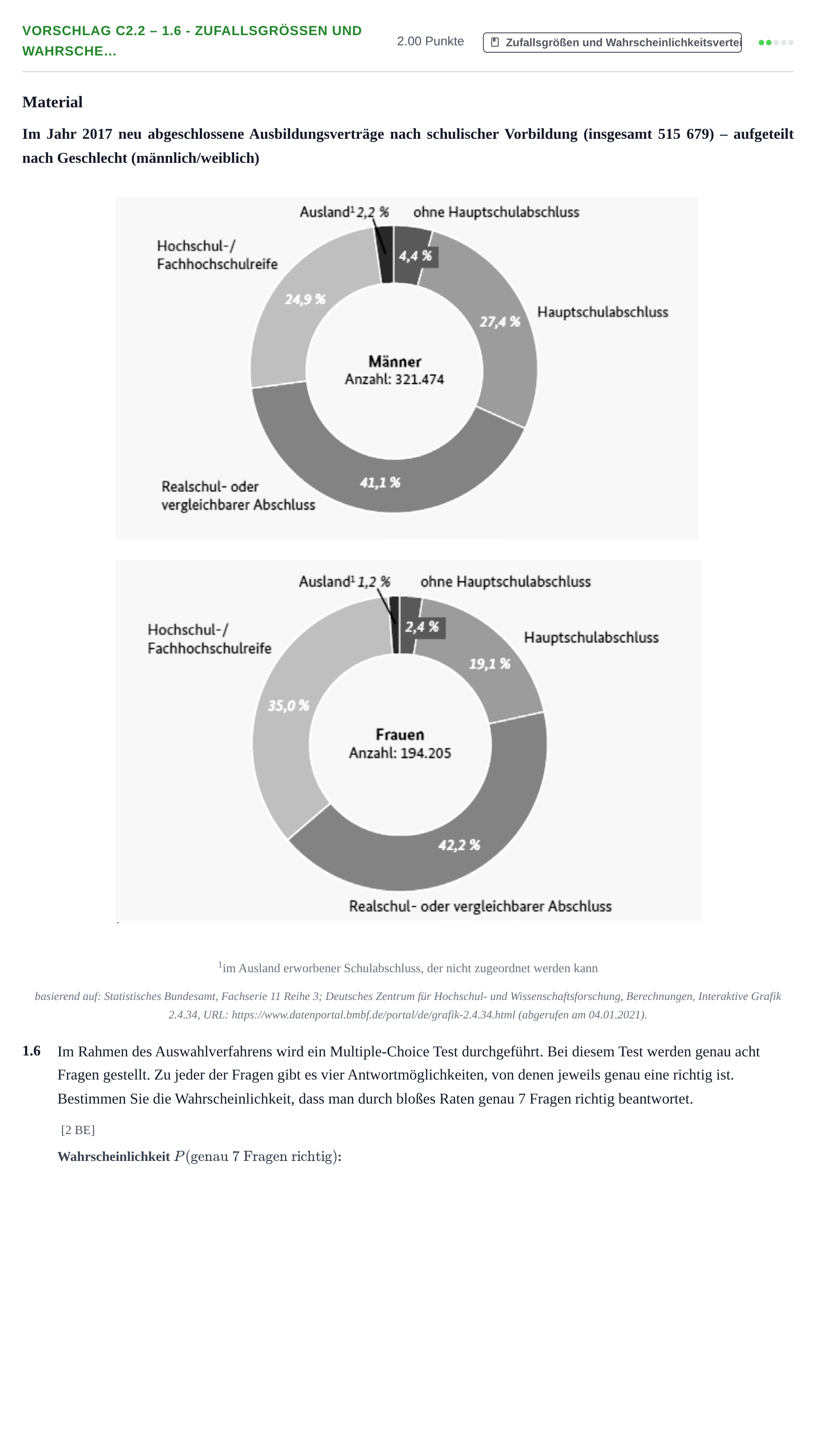 Aufgabenstellung: Aufgabe Vorschlag C2.2 – 1.6 - Zufallsgrößen und Wahrsche… · Abitur Hessen Mathematik LK · CAS 2021