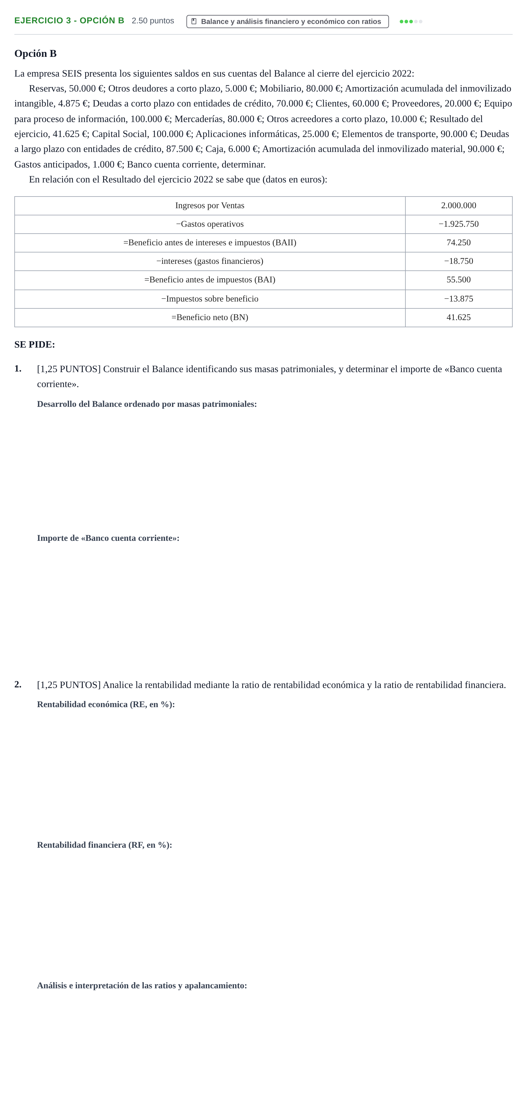 Enunciado: Ejercicio 3 - Opción B · Empresa y Diseño de Modelos de Negocio PAU Cantabria Ordinaria 2023