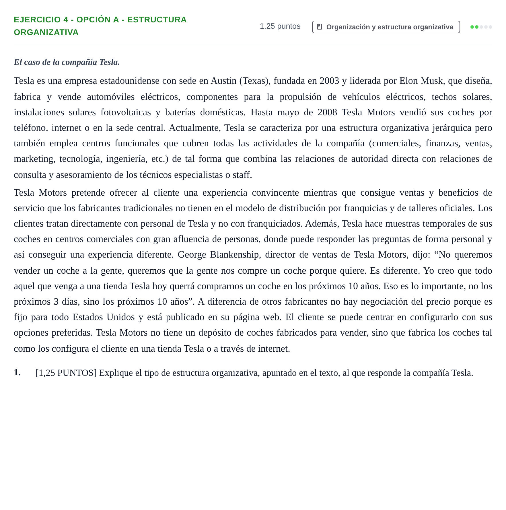 Enunciado: Ejercicio 4 - Opción A - Estructura organizativa · Empresa y Diseño de Modelos de Negocio PAU Cantabria Ordinaria 2023