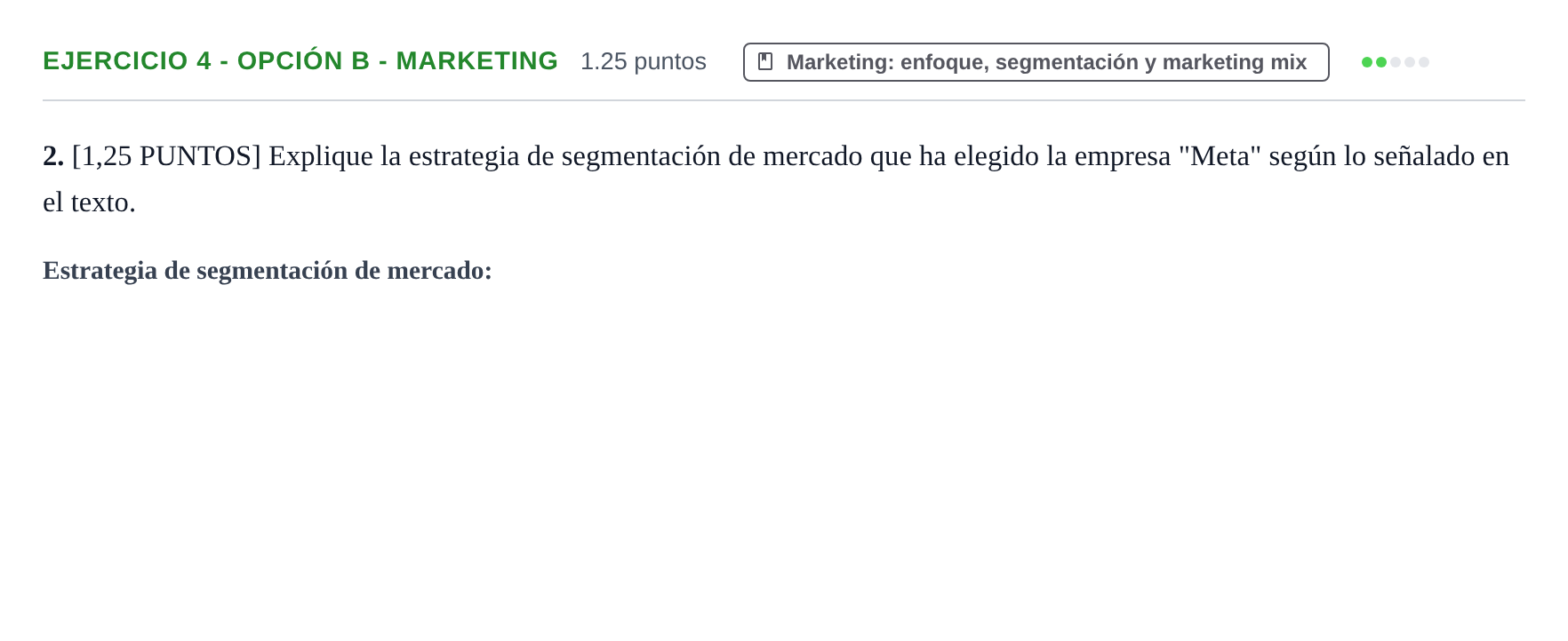 Enunciado: Ejercicio 4 - Opción B - Marketing · Empresa y Diseño de Modelos de Negocio PAU Cantabria Ordinaria 2023