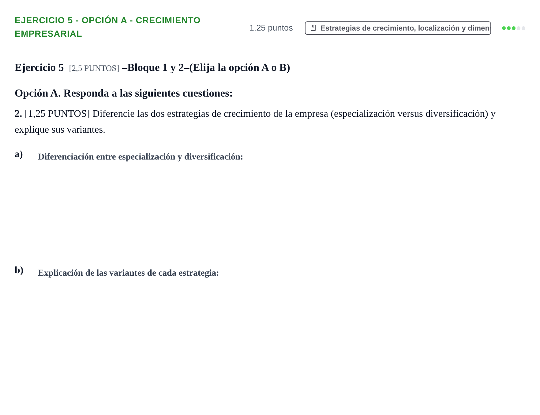 Enunciado: Ejercicio 5 - Opción A - Crecimiento empresarial · Empresa y Diseño de Modelos de Negocio PAU Cantabria Ordinaria 2023