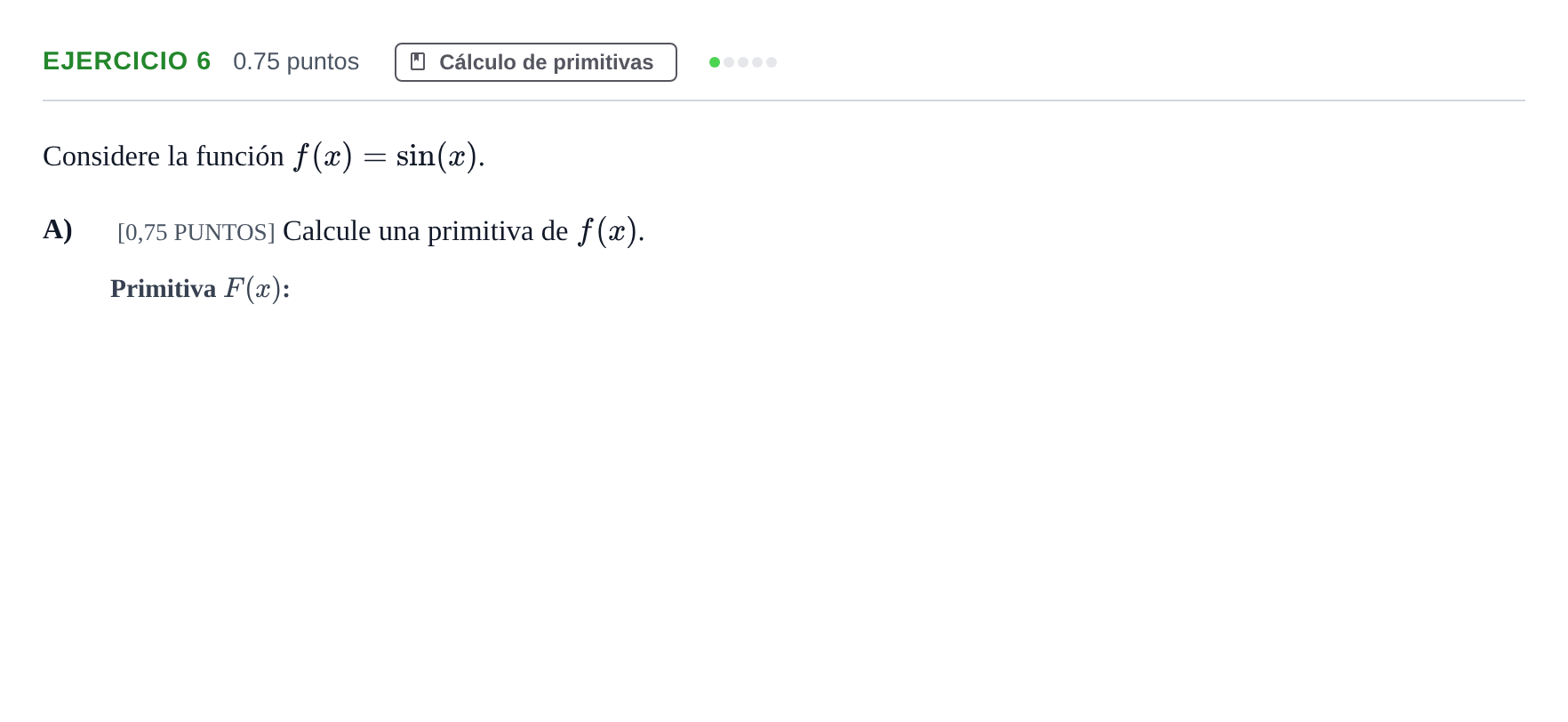 Enunciado: Ejercicio 6 - Cálculo de primitivas · Matemáticas II PAU Cantabria Extraordinaria 2023