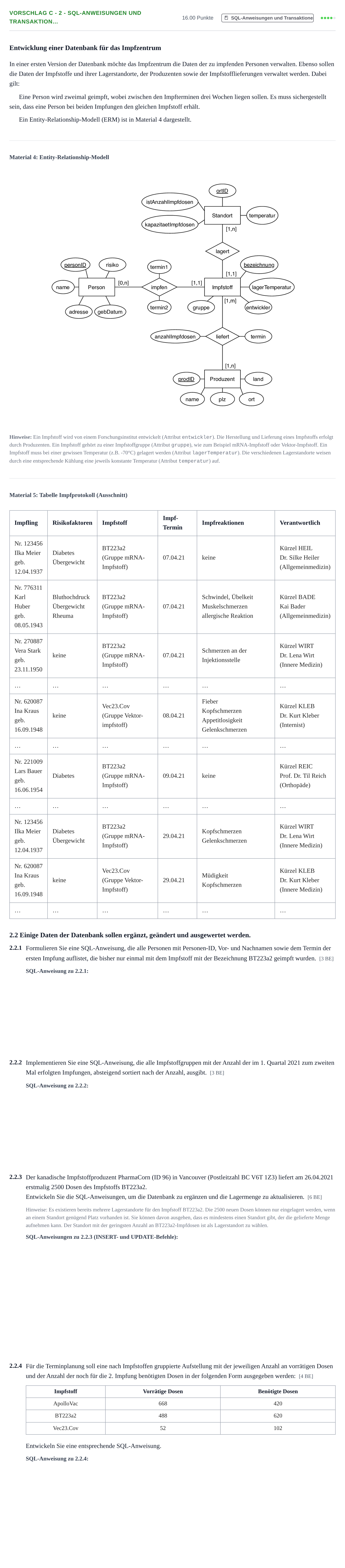 Aufgabenstellung: Aufgabe Vorschlag C - 2 - SQL-Anweisungen und Transaktion… · Abitur Hessen Praktische Informatik LK 2021
