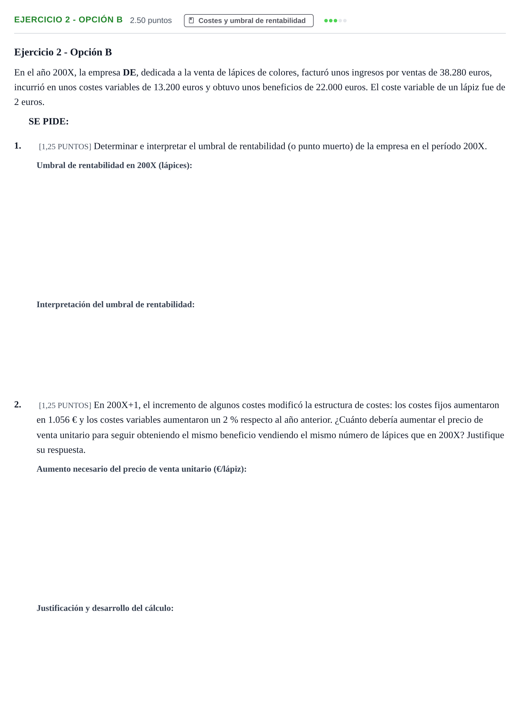 Enunciado: Ejercicio 2 - Opción B · Empresa y Diseño de Modelos de Negocio PAU Cantabria Extraordinaria 2022