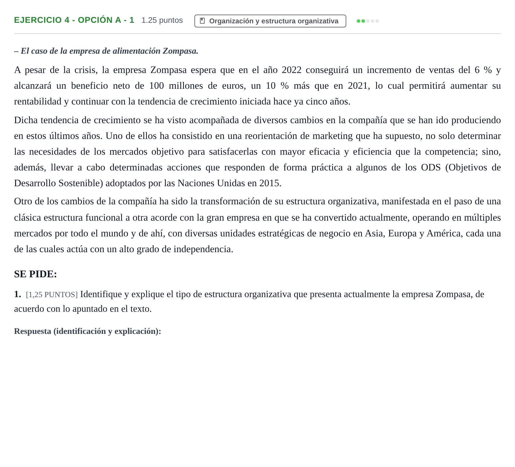 Enunciado: Ejercicio 4 - Opción A - 1 · Empresa y Diseño de Modelos de Negocio PAU Cantabria Extraordinaria 2022