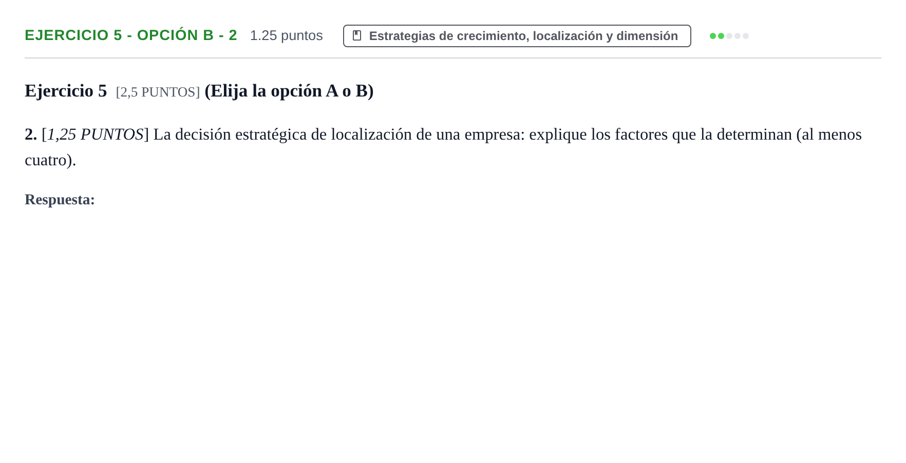 Enunciado: Ejercicio 5 - Opción B - 2 · Empresa y Diseño de Modelos de Negocio PAU Cantabria Extraordinaria 2022