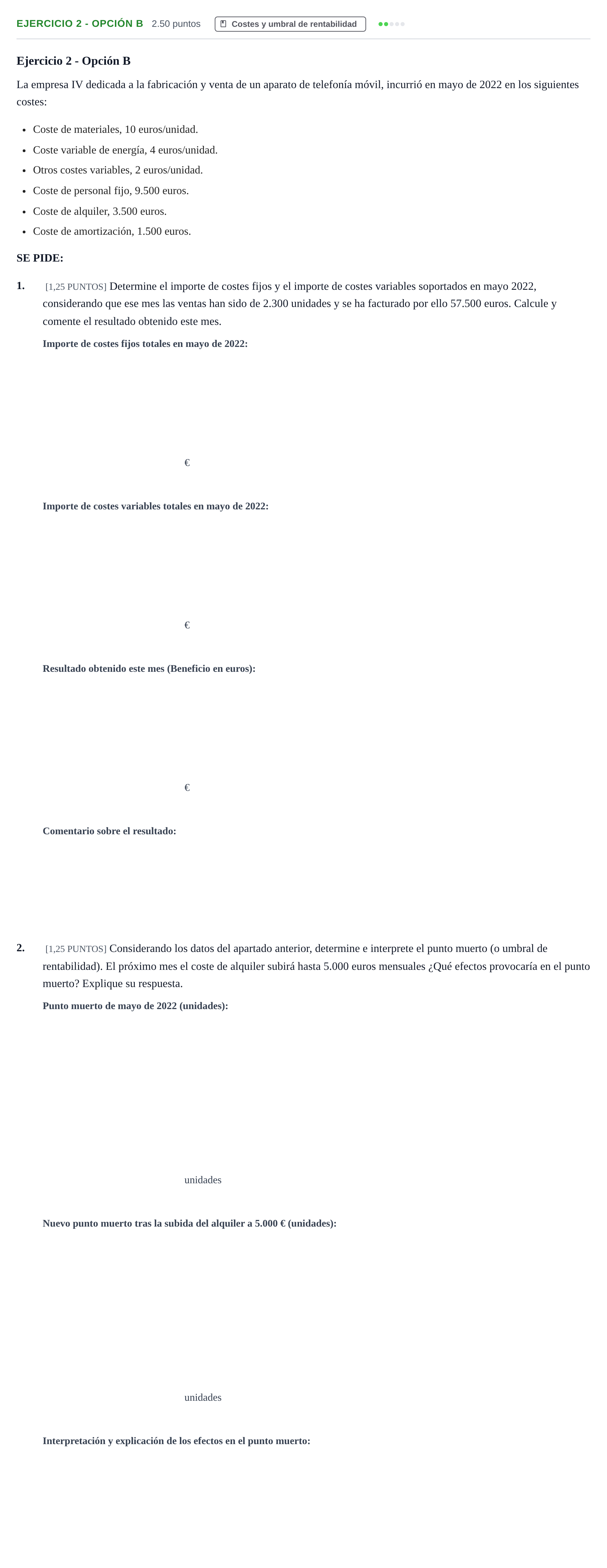 Enunciado: Ejercicio 2 - Opción B · Empresa y Diseño de Modelos de Negocio PAU Cantabria Ordinaria 2022