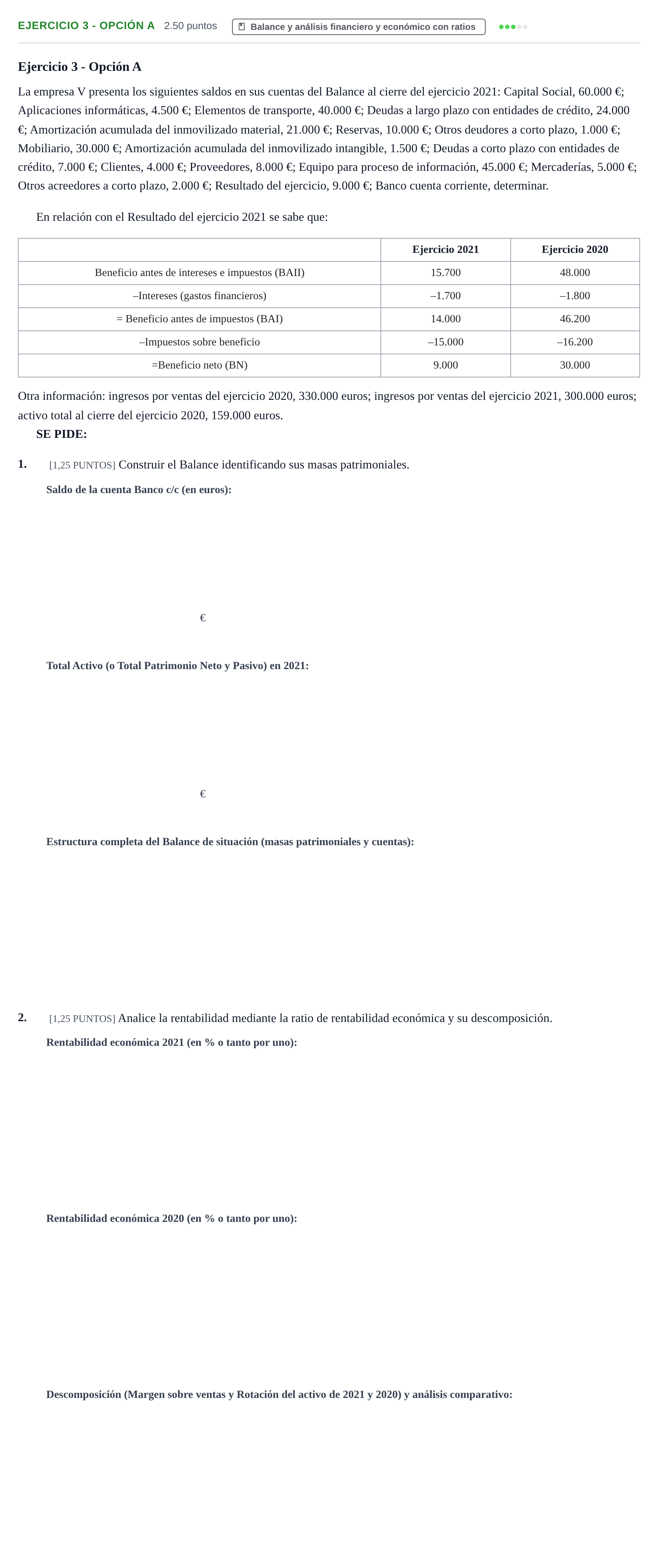 Enunciado: Ejercicio 3 - Opción A · Empresa y Diseño de Modelos de Negocio PAU Cantabria Ordinaria 2022