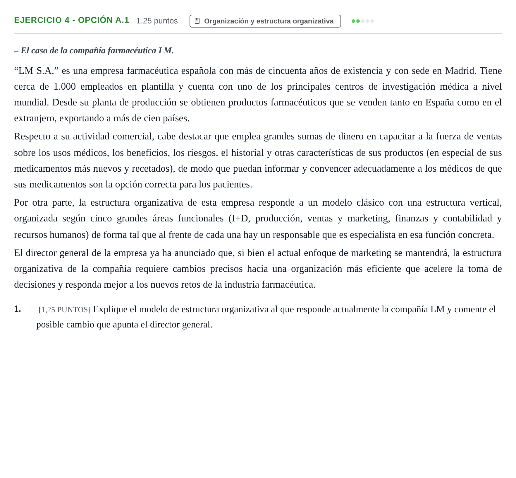 Enunciado: Ejercicio 4 - Opción A.1 · Empresa y Diseño de Modelos de Negocio PAU Cantabria Ordinaria 2022
