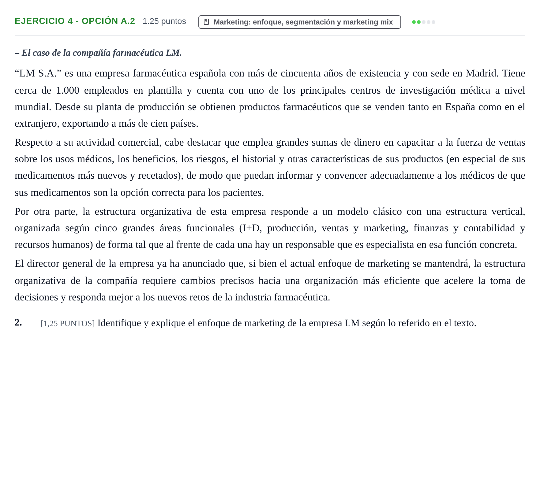 Enunciado: Ejercicio 4 - Opción A.2 · Empresa y Diseño de Modelos de Negocio PAU Cantabria Ordinaria 2022