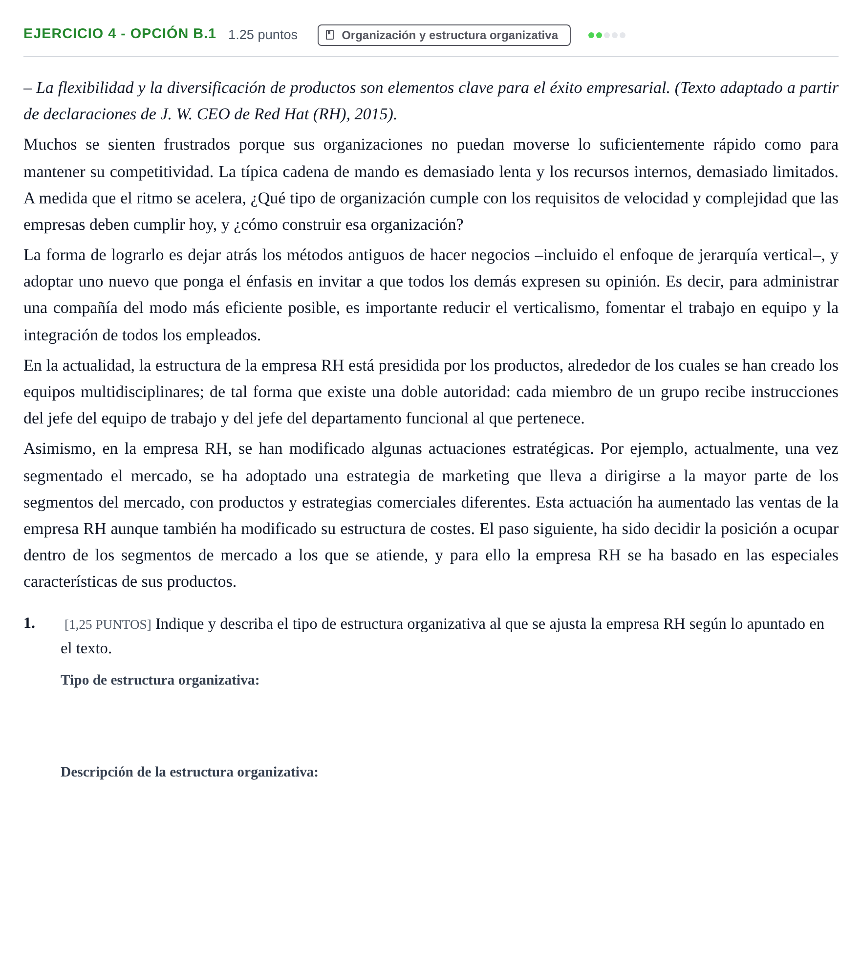Enunciado: Ejercicio 4 - Opción B.1 · Empresa y Diseño de Modelos de Negocio PAU Cantabria Ordinaria 2022