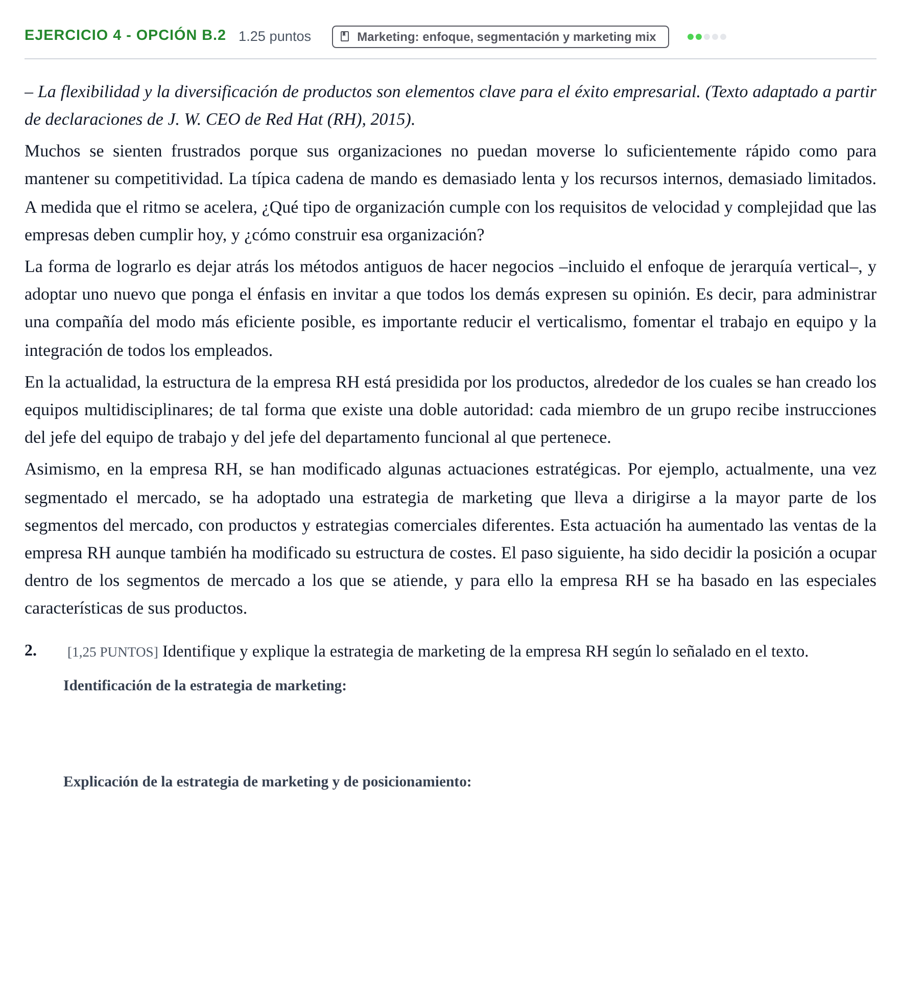 Enunciado: Ejercicio 4 - Opción B.2 · Empresa y Diseño de Modelos de Negocio PAU Cantabria Ordinaria 2022