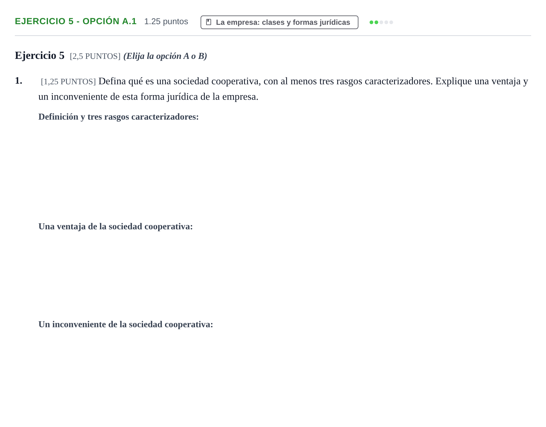 Enunciado: Ejercicio 5 - Opción A.1 · Empresa y Diseño de Modelos de Negocio PAU Cantabria Ordinaria 2022