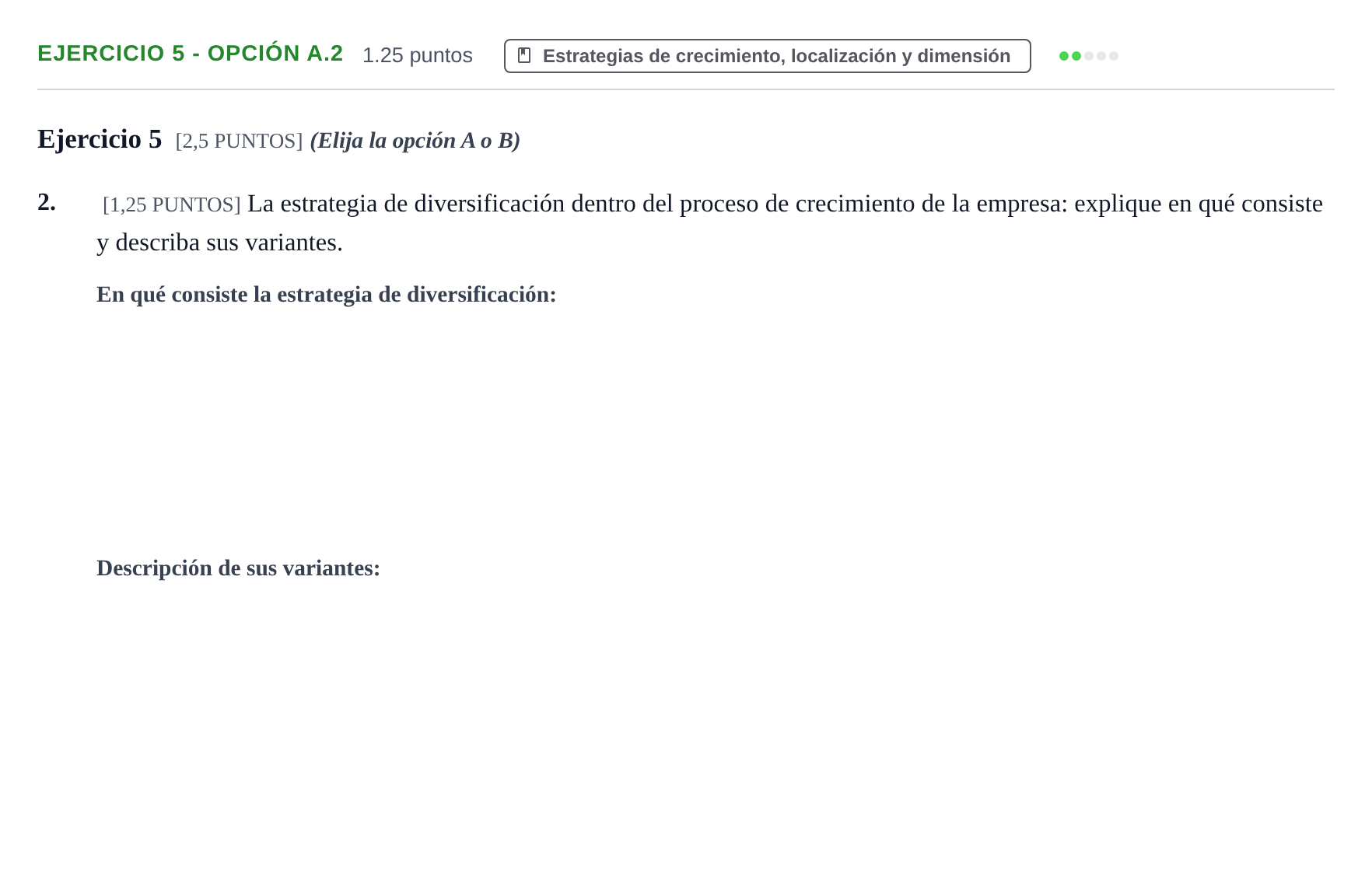 Enunciado: Ejercicio 5 - Opción A.2 · Empresa y Diseño de Modelos de Negocio PAU Cantabria Ordinaria 2022