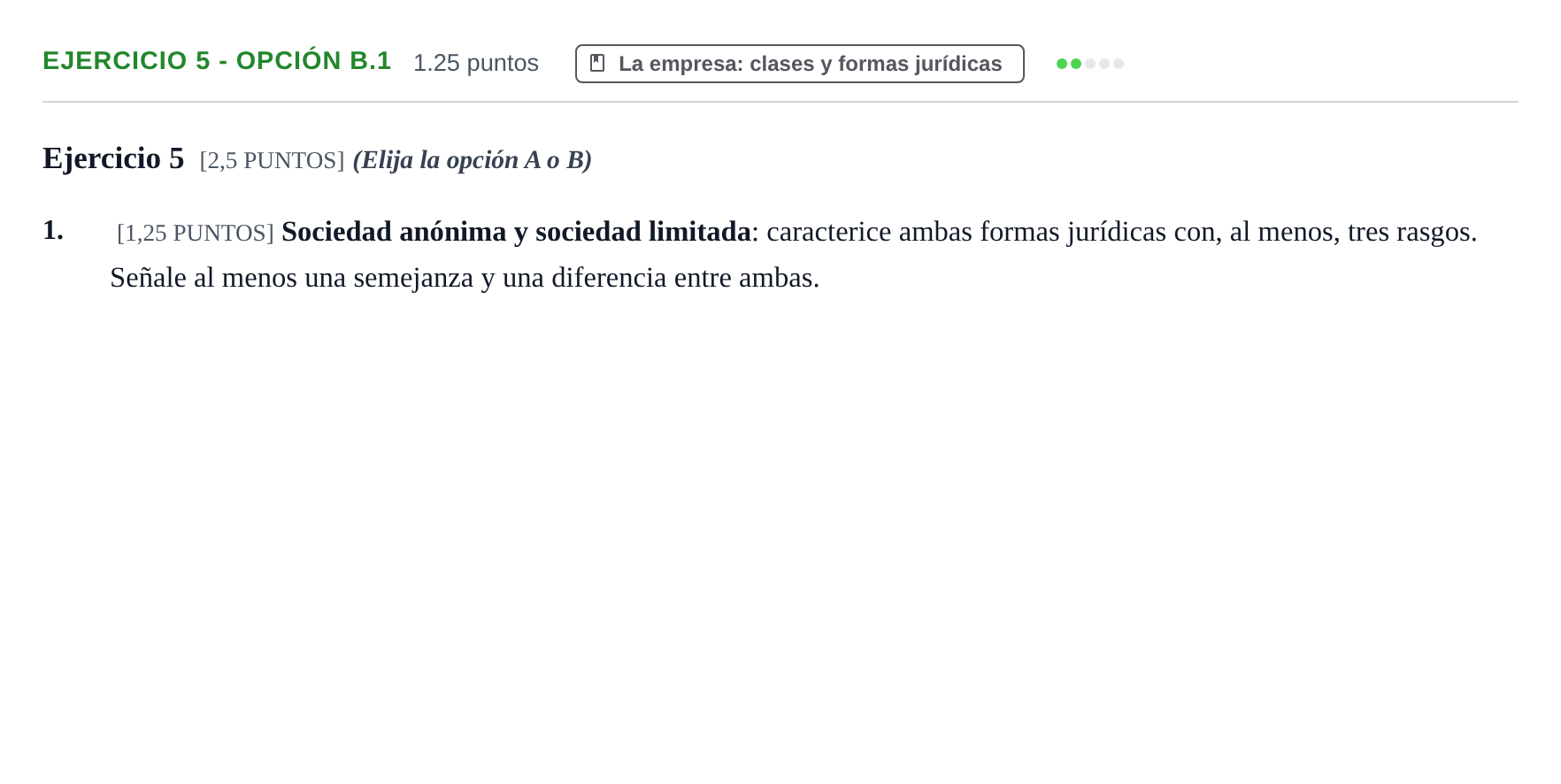 Enunciado: Ejercicio 5 - Opción B.1 · Empresa y Diseño de Modelos de Negocio PAU Cantabria Ordinaria 2022