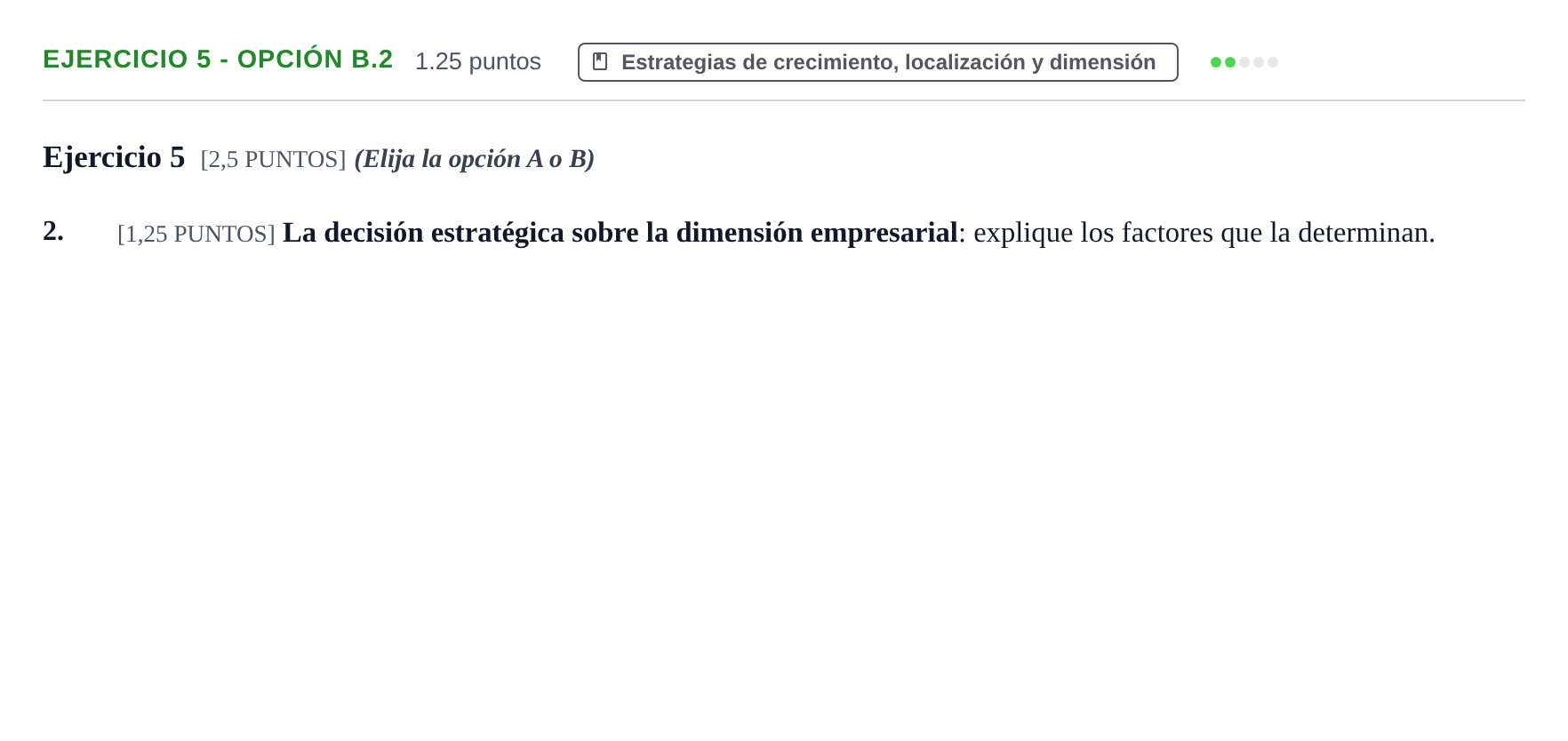 Enunciado: Ejercicio 5 - Opción B.2 · Empresa y Diseño de Modelos de Negocio PAU Cantabria Ordinaria 2022