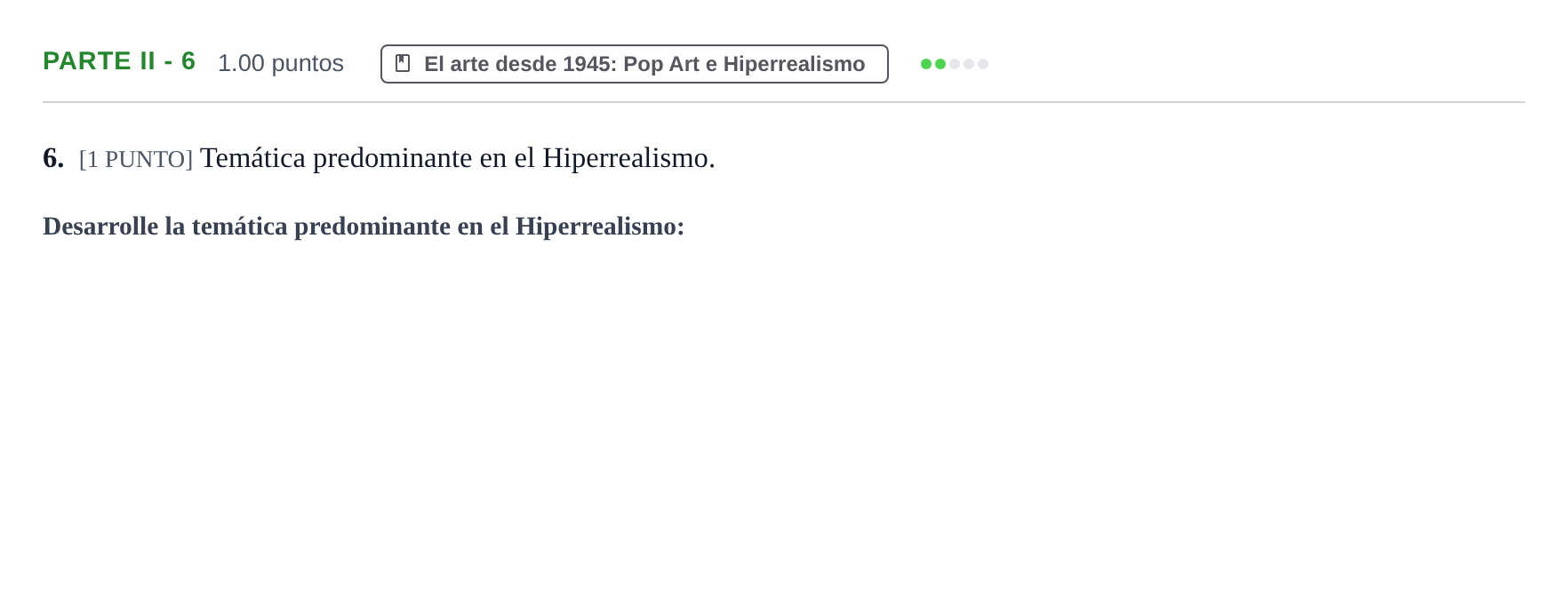 Enunciado: Ejercicio Parte II - 6 · Historia del Arte PAU Cantabria Extraordinaria 2022