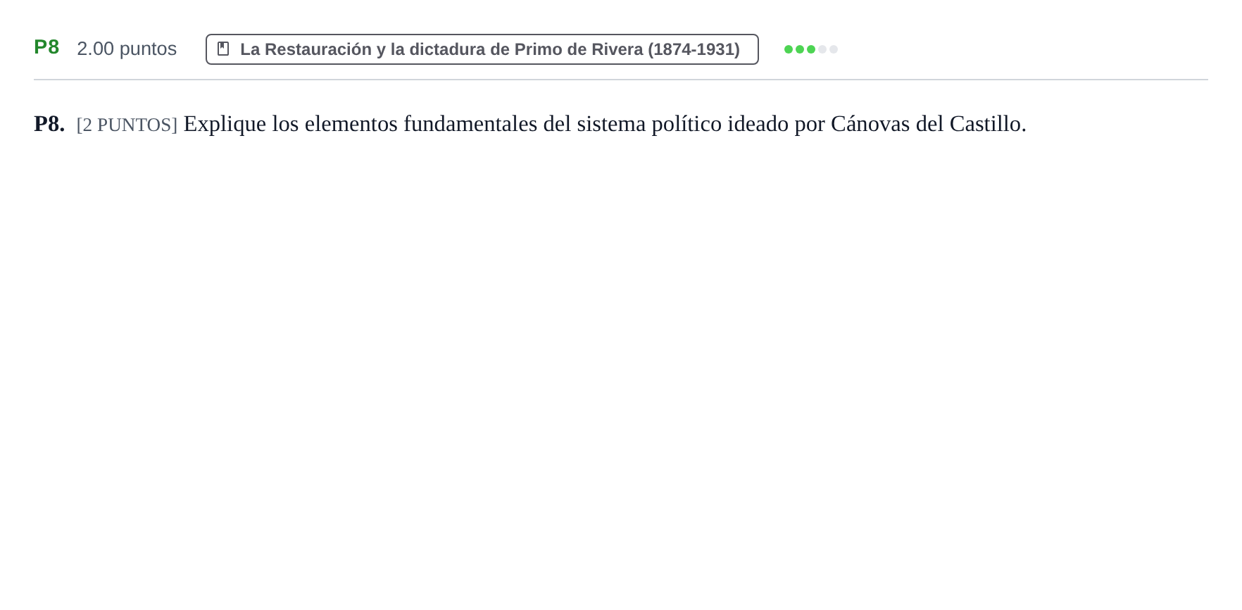 Enunciado: Ejercicio P8 · Historia de España PAU Cantabria Extraordinaria 2022