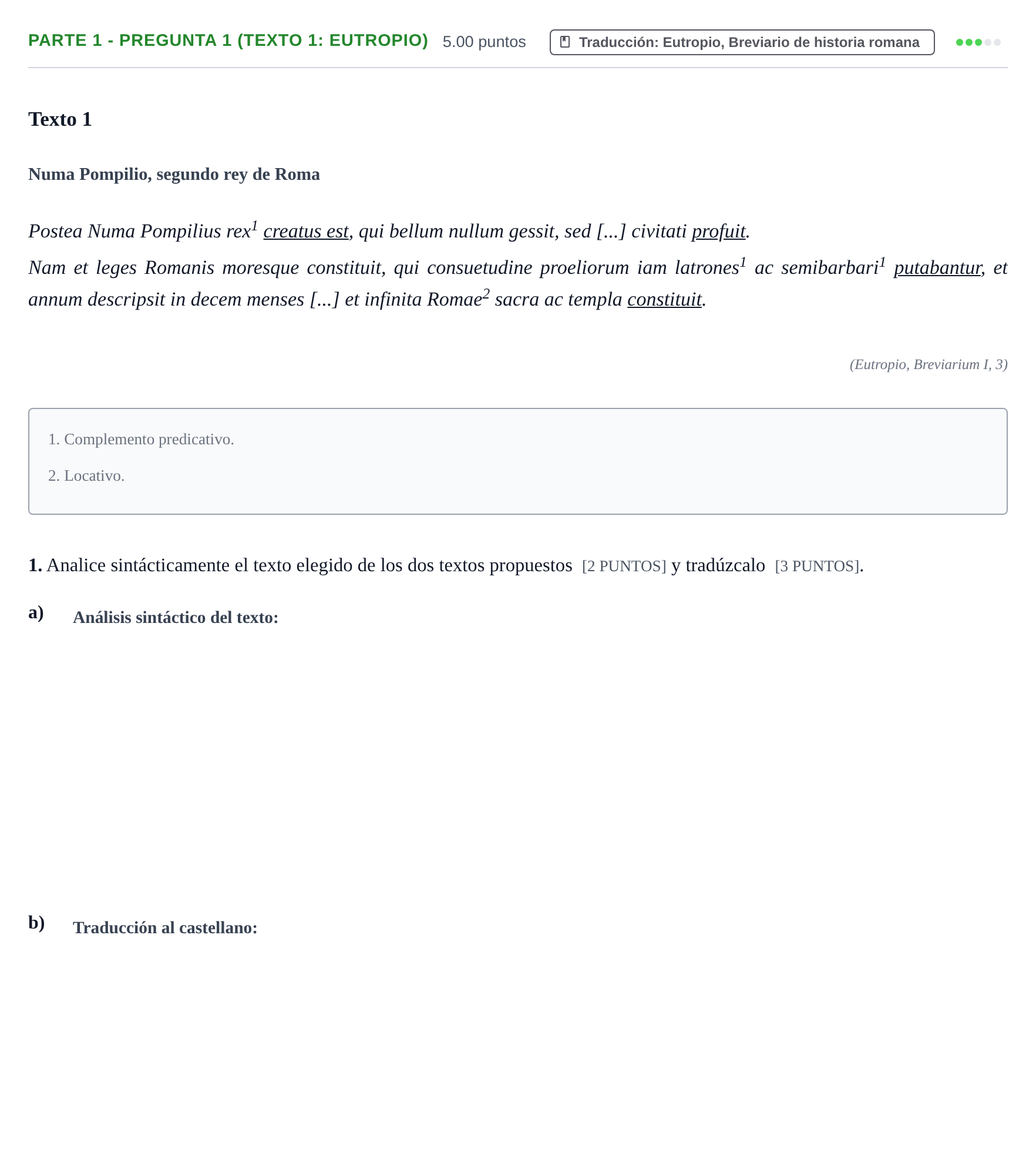 Enunciado: Ejercicio Parte 1 - Pregunta 1 (Texto 1: Eutropio) · Latín II PAU Cantabria Extraordinaria 2022