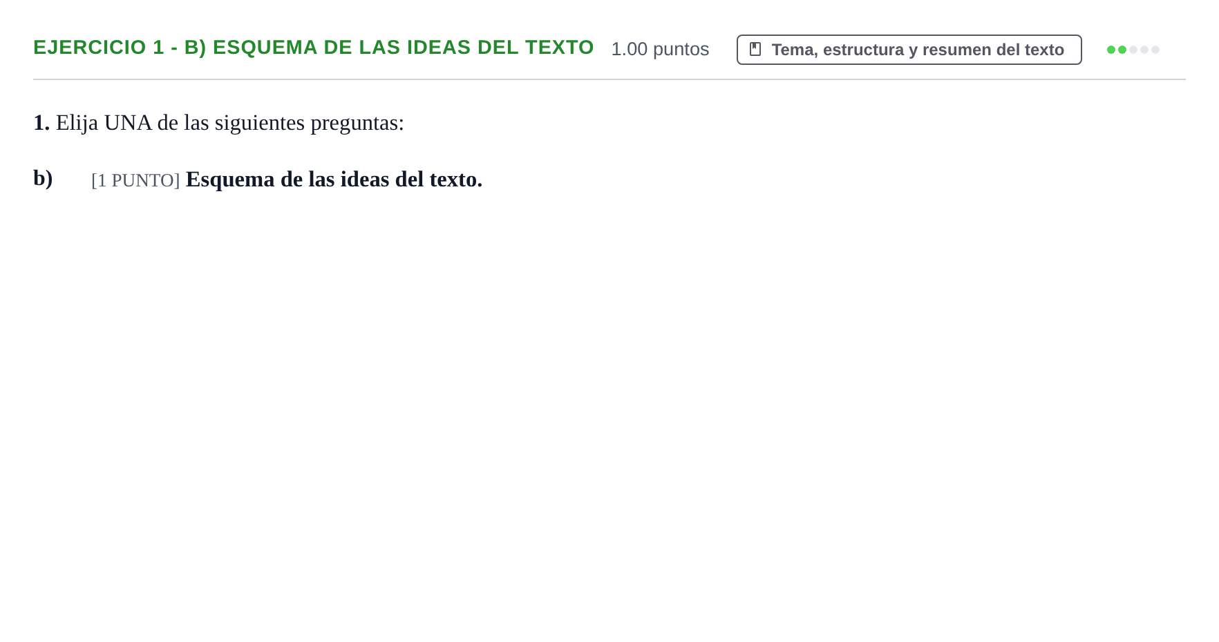 Enunciado: Ejercicio 1 - b) Esquema de las ideas del texto · Lengua Castellana y Literatura II PAU Cantabria Ordinaria 2022