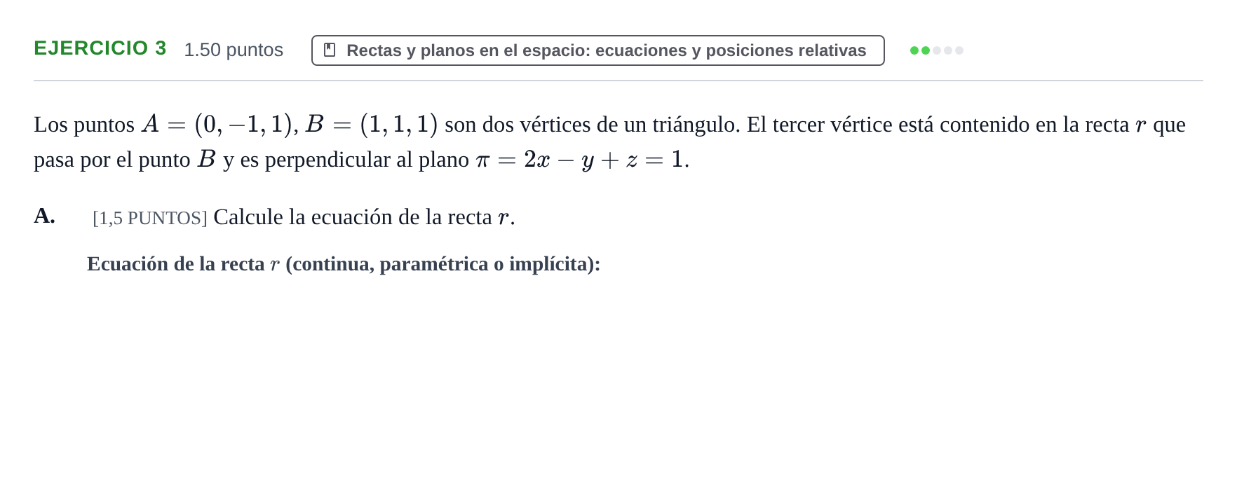 Enunciado: Ejercicio 3 - Rectas y planos en el espacio · Matemáticas II PAU Cantabria Extraordinaria 2022