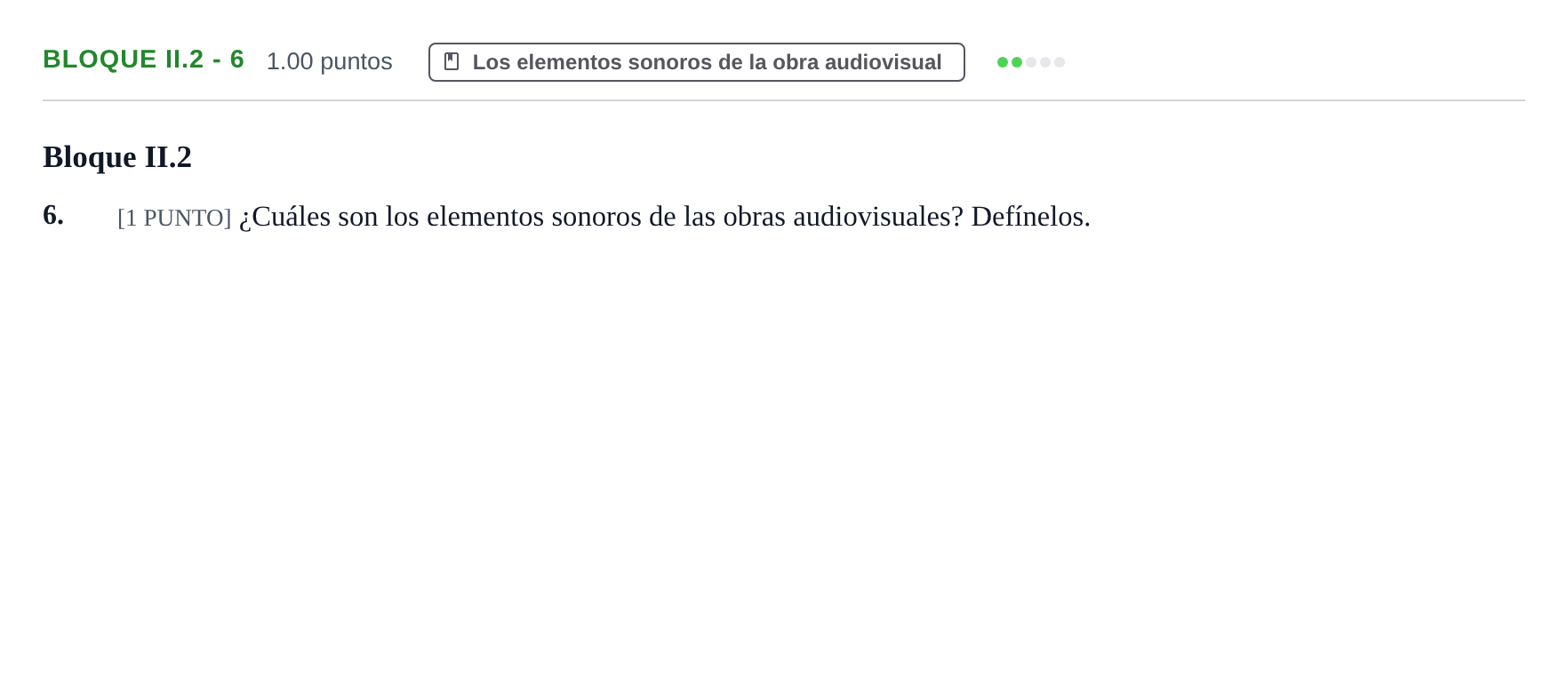 Enunciado: Bloque II.2 - 6 · Cultura Audiovisual II PAU Cantabria Ordinaria 2021