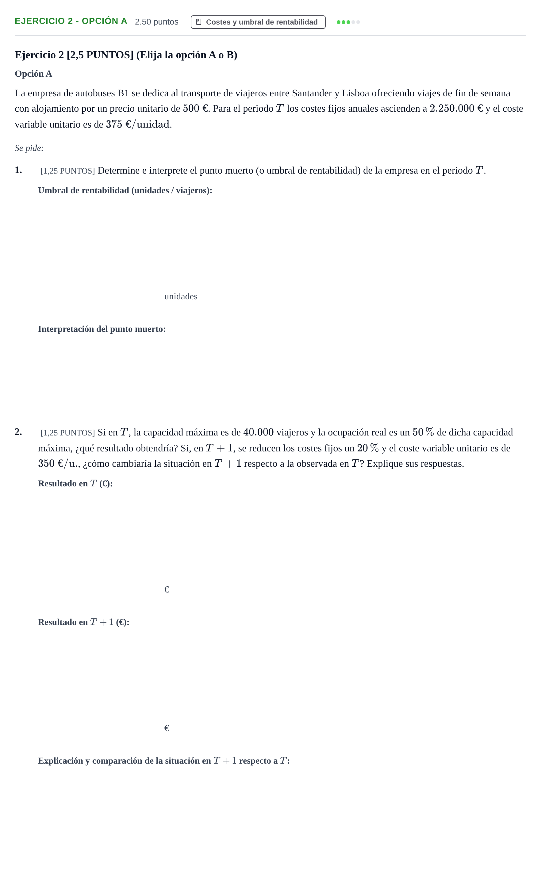 Enunciado: Ejercicio 2 - Opción A · Empresa y Diseño de Modelos de Negocio PAU Cantabria Extraordinaria 2021