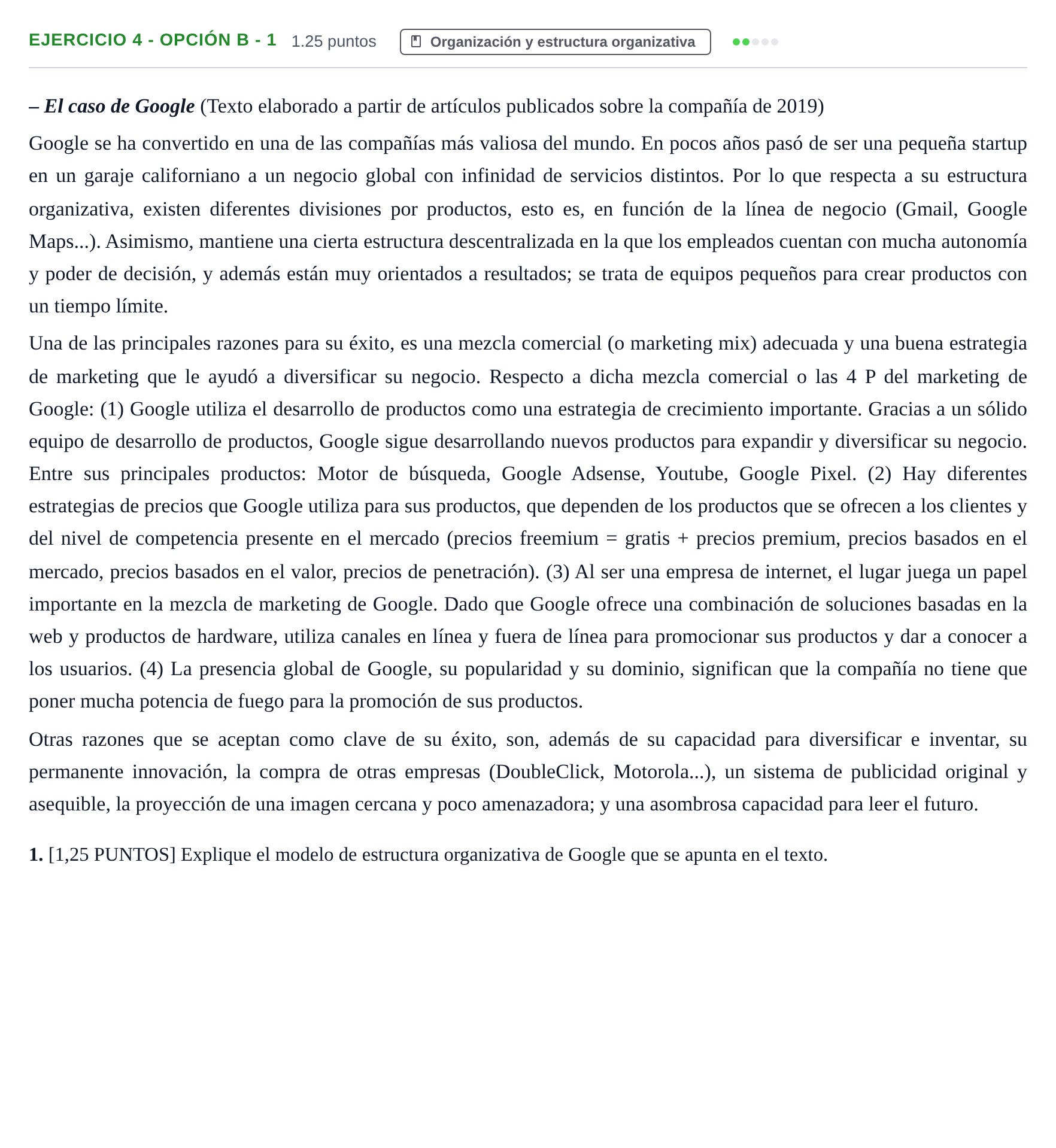 Enunciado: Ejercicio 4 - Opción B - 1 · Empresa y Diseño de Modelos de Negocio PAU Cantabria Extraordinaria 2021