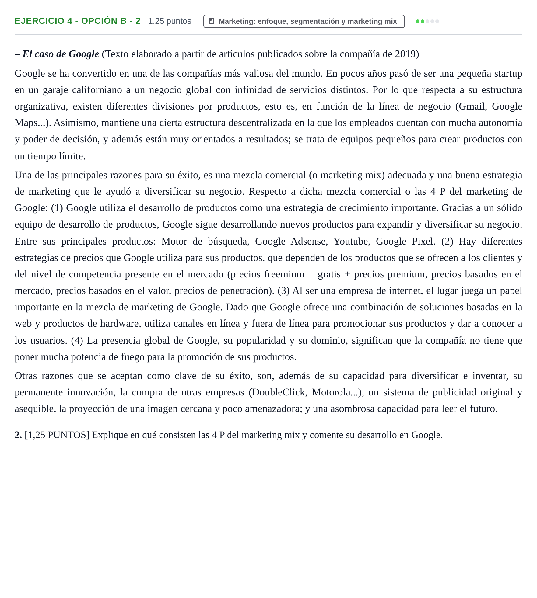 Enunciado: Ejercicio 4 - Opción B - 2 · Empresa y Diseño de Modelos de Negocio PAU Cantabria Extraordinaria 2021