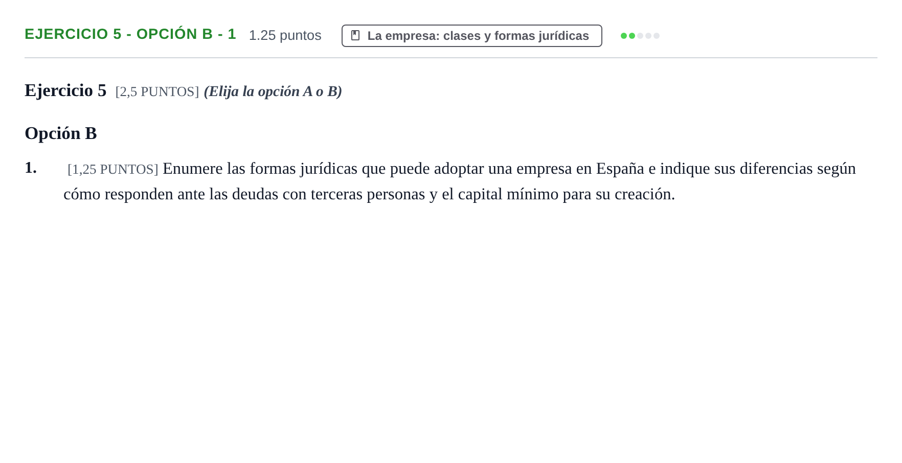 Enunciado: Ejercicio 5 - Opción B - 1 · Empresa y Diseño de Modelos de Negocio PAU Cantabria Extraordinaria 2021