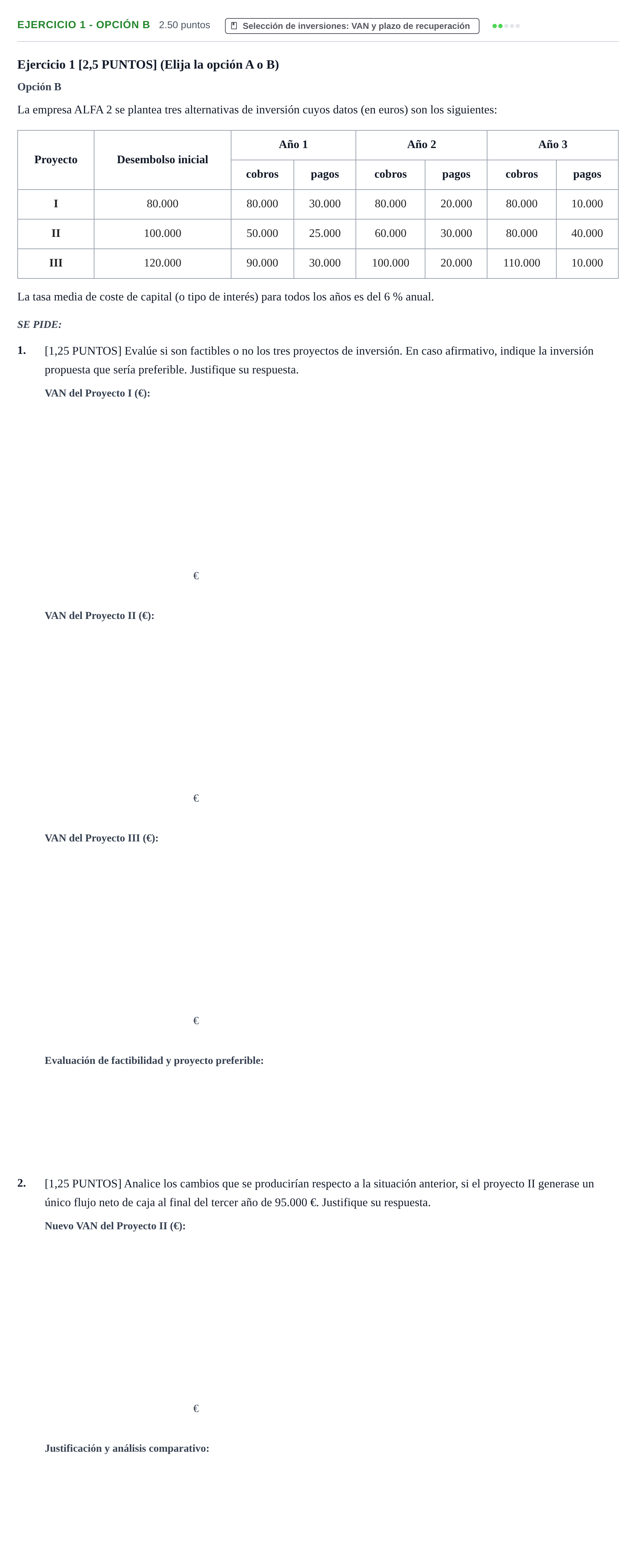 Enunciado: Ejercicio 1 - Opción B · Empresa y Diseño de Modelos de Negocio PAU Cantabria Ordinaria 2021