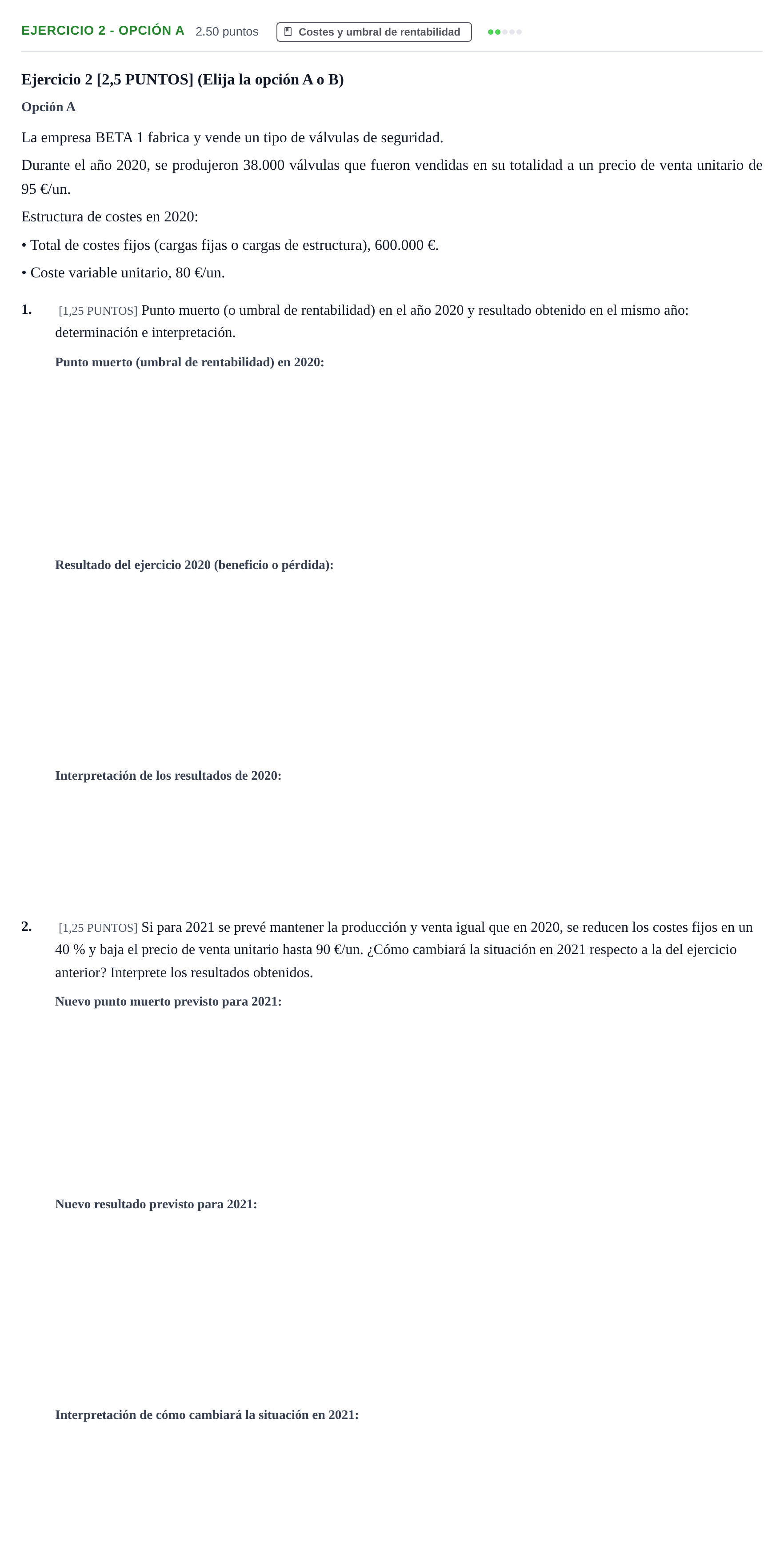 Enunciado: Ejercicio 2 - Opción A · Empresa y Diseño de Modelos de Negocio PAU Cantabria Ordinaria 2021