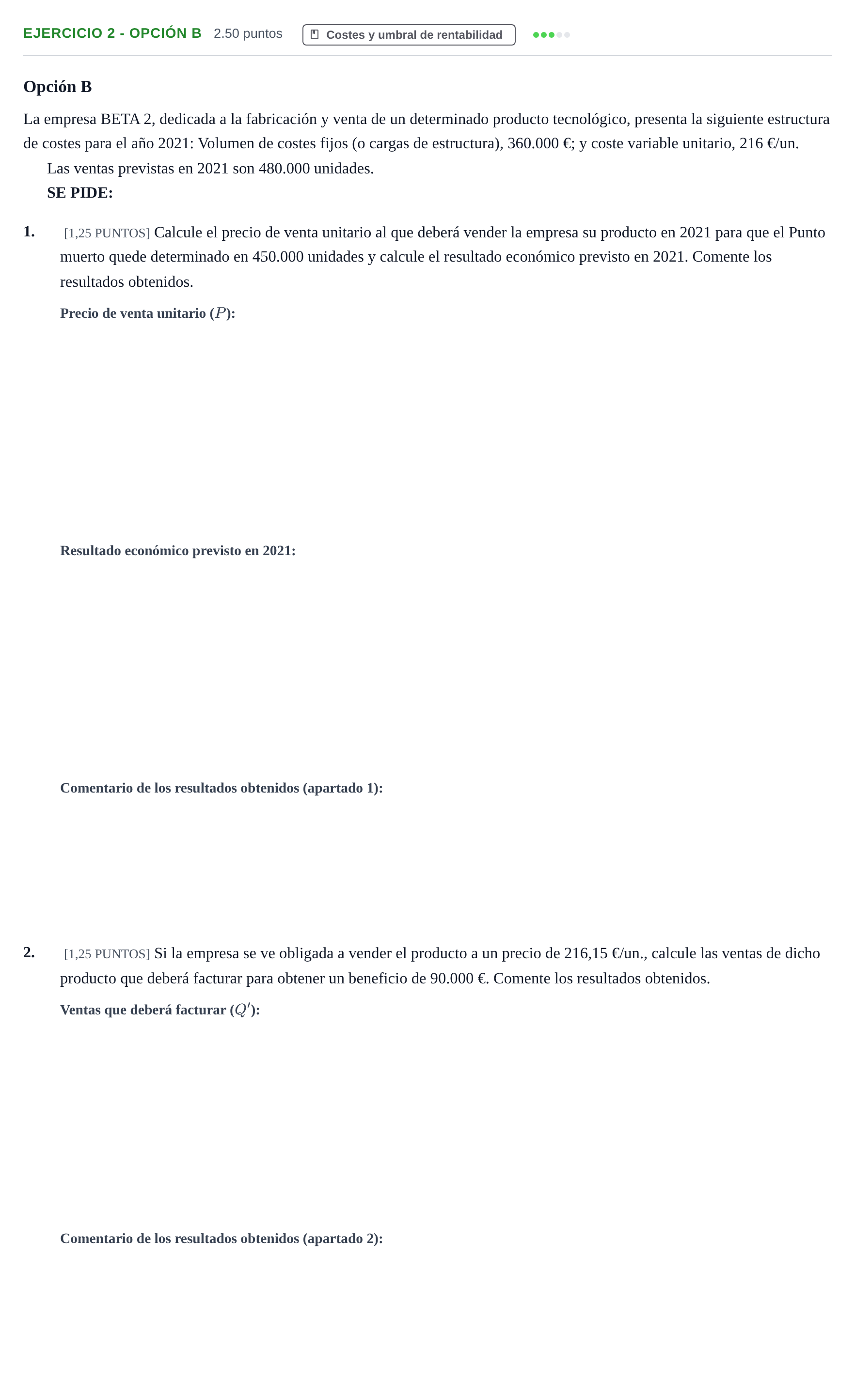 Enunciado: Ejercicio 2 - Opción B · Empresa y Diseño de Modelos de Negocio PAU Cantabria Ordinaria 2021