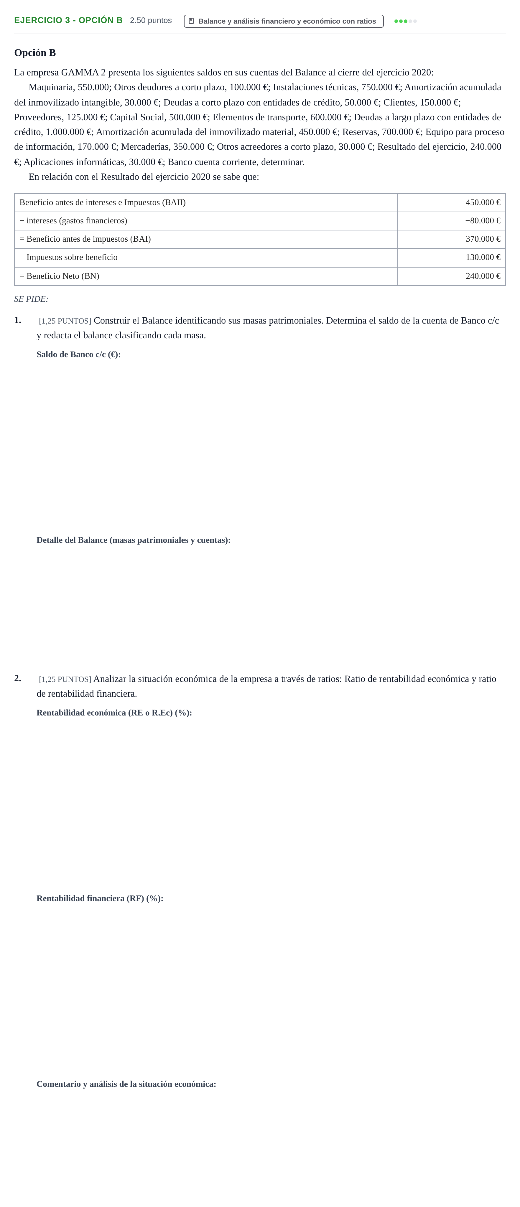Enunciado: Ejercicio 3 - Opción B · Empresa y Diseño de Modelos de Negocio PAU Cantabria Ordinaria 2021