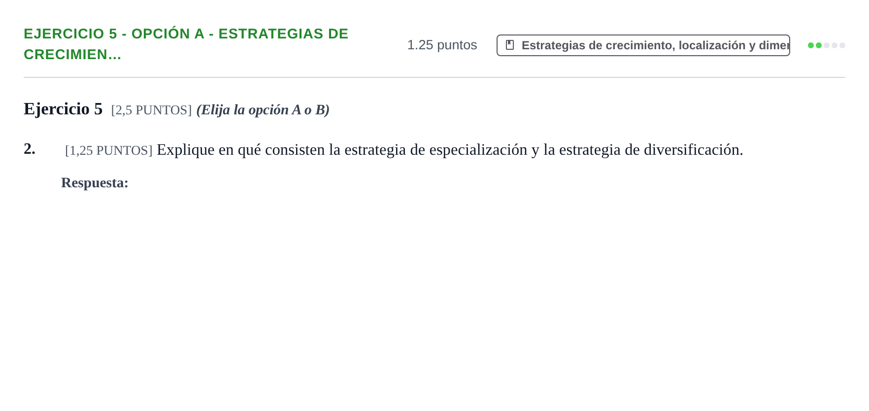 Enunciado: Ejercicio 5 - Opción A - Estrategias de crecimien… · Empresa y Diseño de Modelos de Negocio PAU Cantabria Ordinaria 2021