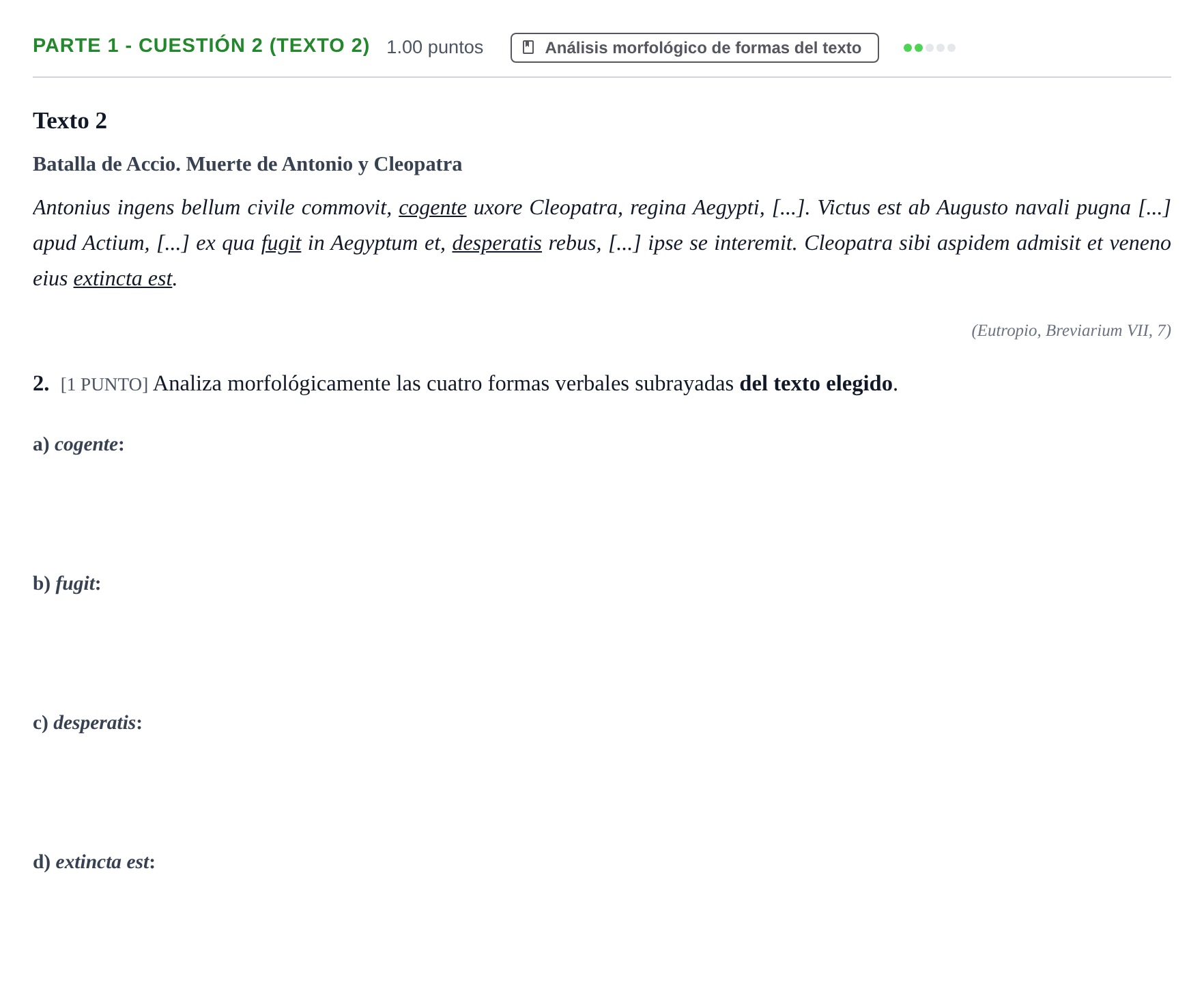 Enunciado: Ejercicio Parte 1 - Cuestión 2 (Texto 2) · Latín II PAU Cantabria Extraordinaria 2021