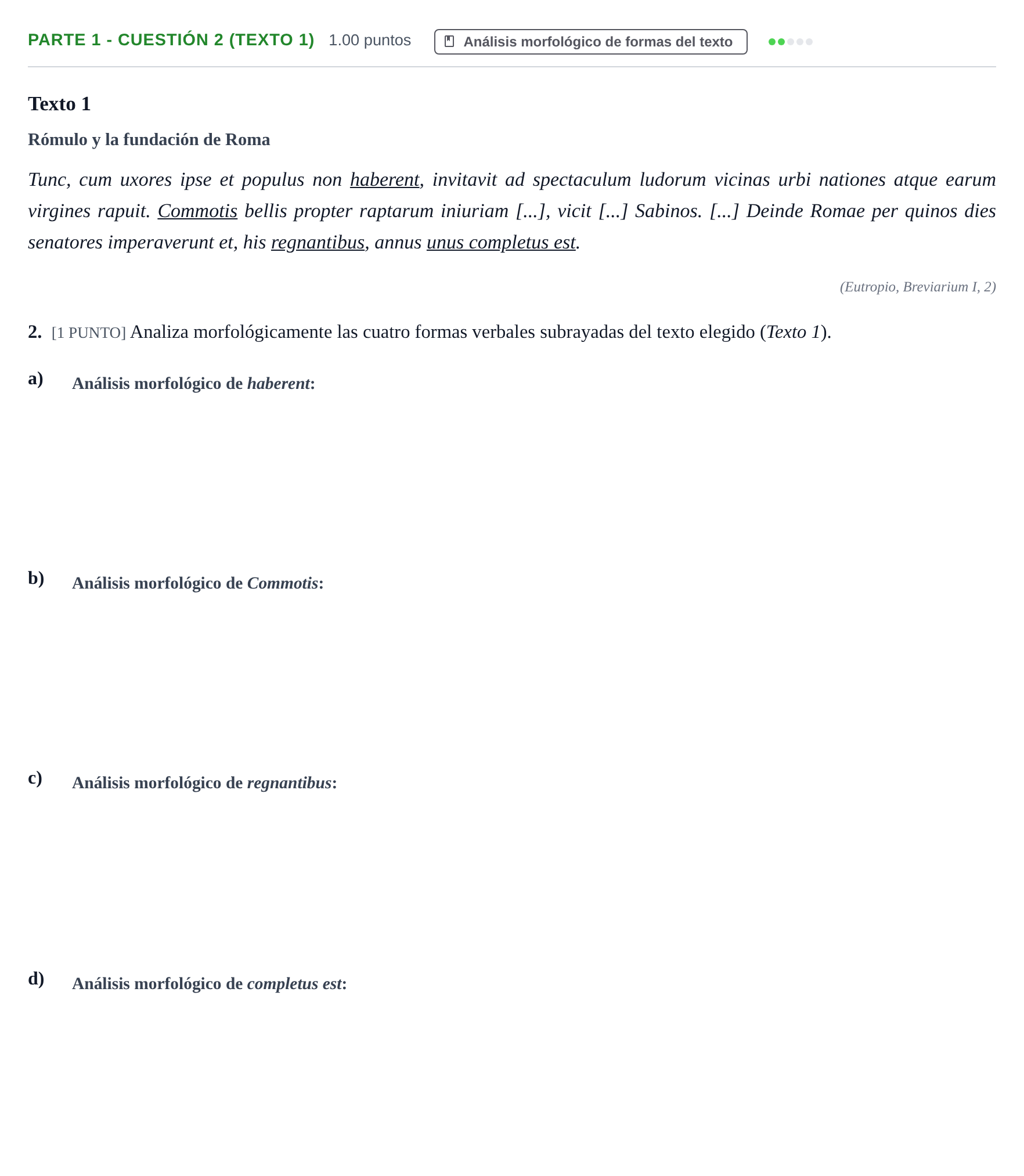 Enunciado: Ejercicio Parte 1 - Cuestión 2 (Texto 1) · Latín II PAU Cantabria Ordinaria 2021