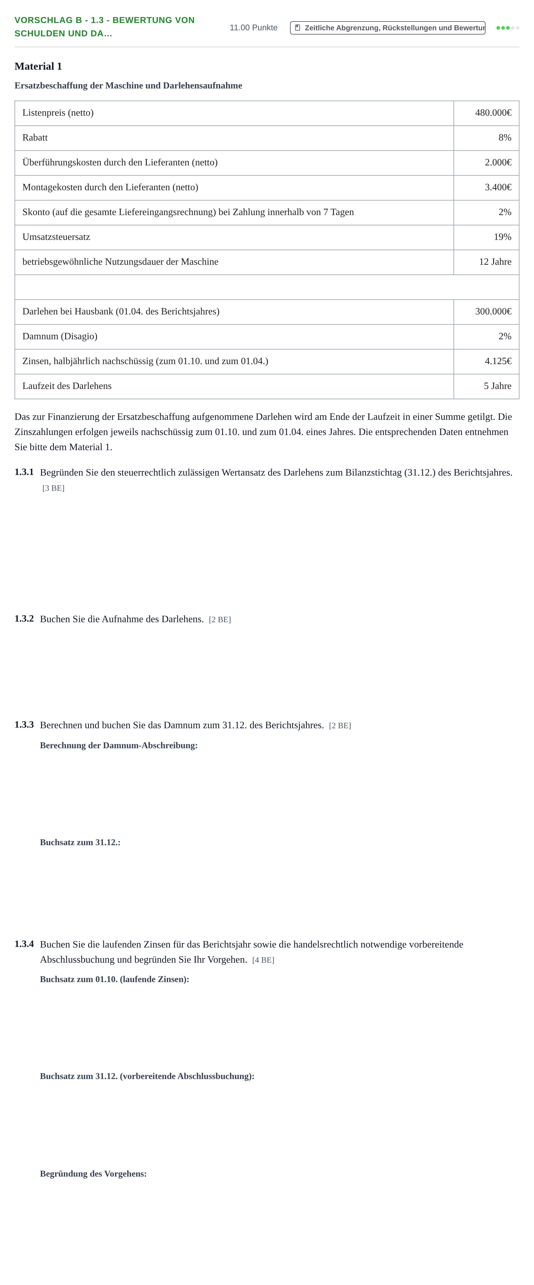 Aufgabenstellung: Aufgabe Vorschlag B - 1.3 - Bewertung von Schulden und Da… · Abitur Hessen Rechnungswesen GK 2021