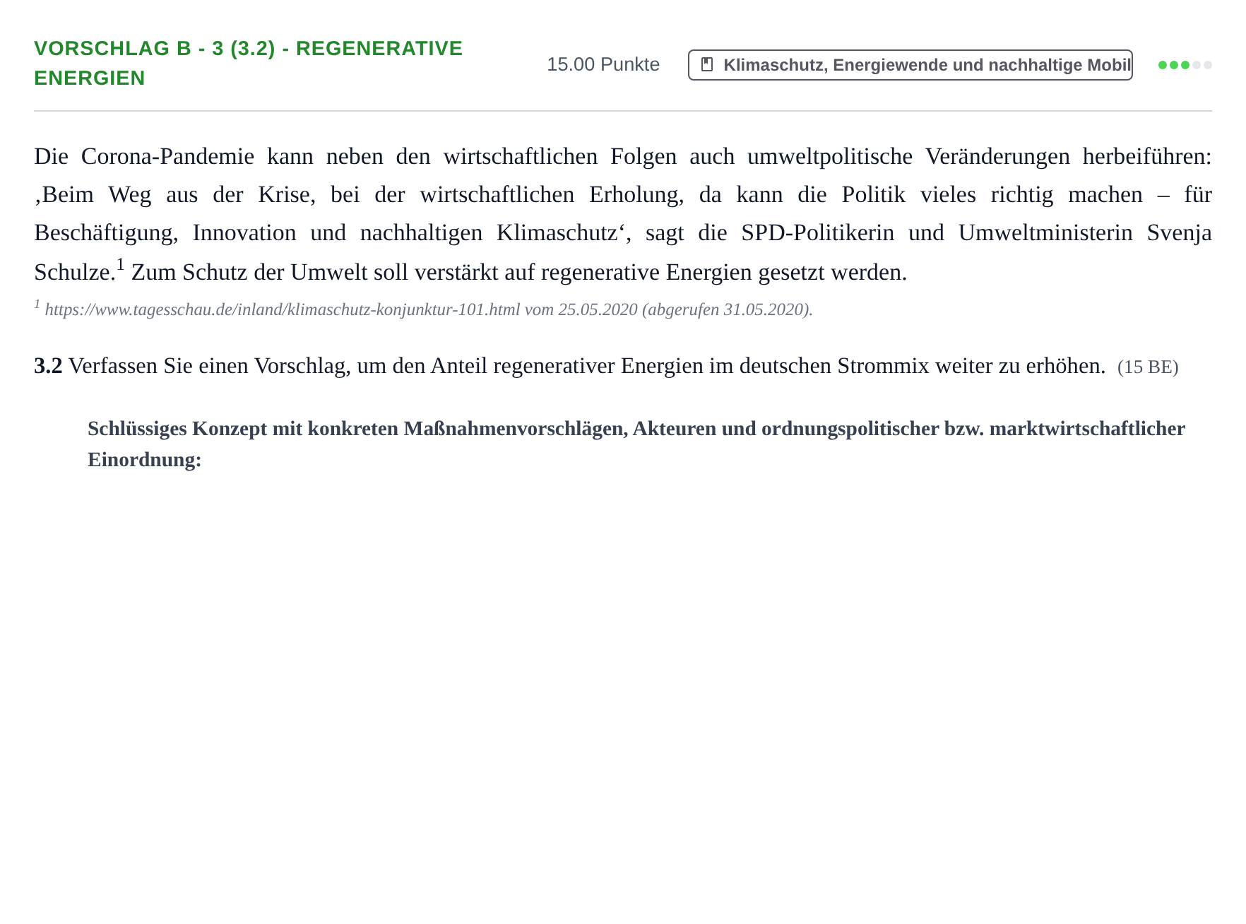 Aufgabenstellung: Aufgabe Vorschlag B - 3 (3.2) - Regenerative Energien · Abitur Hessen Umweltökonomie GK 2021
