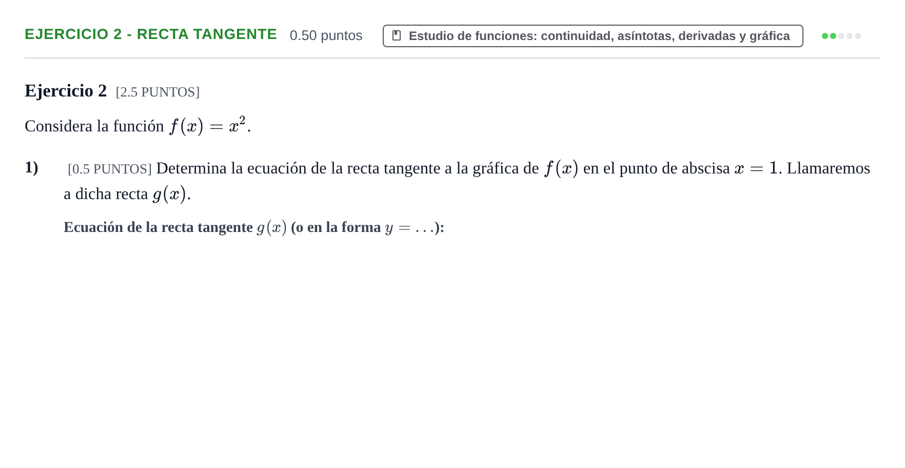 Enunciado: Ejercicio 2 - Recta tangente · Matemáticas II PAU Cantabria Ordinaria 2021