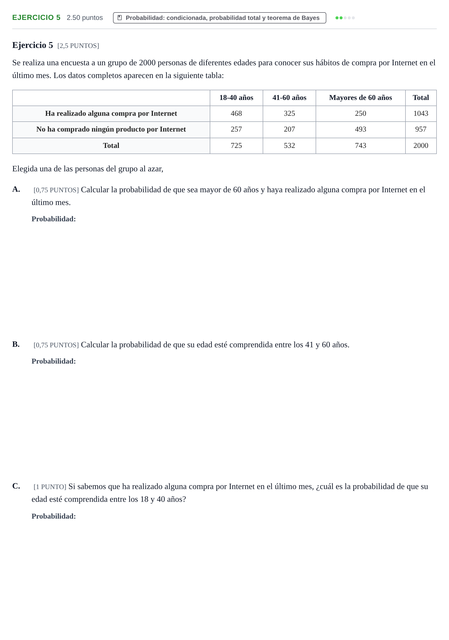 Enunciado: Ejercicio 5 · Matemáticas aplicadas a las Ciencias Sociales II PAU Cantabria Ordinaria 2021